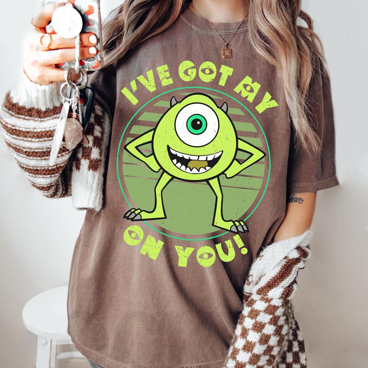 Mike Wazowski I've Got My Eye On You Monster Inc Shirt 5