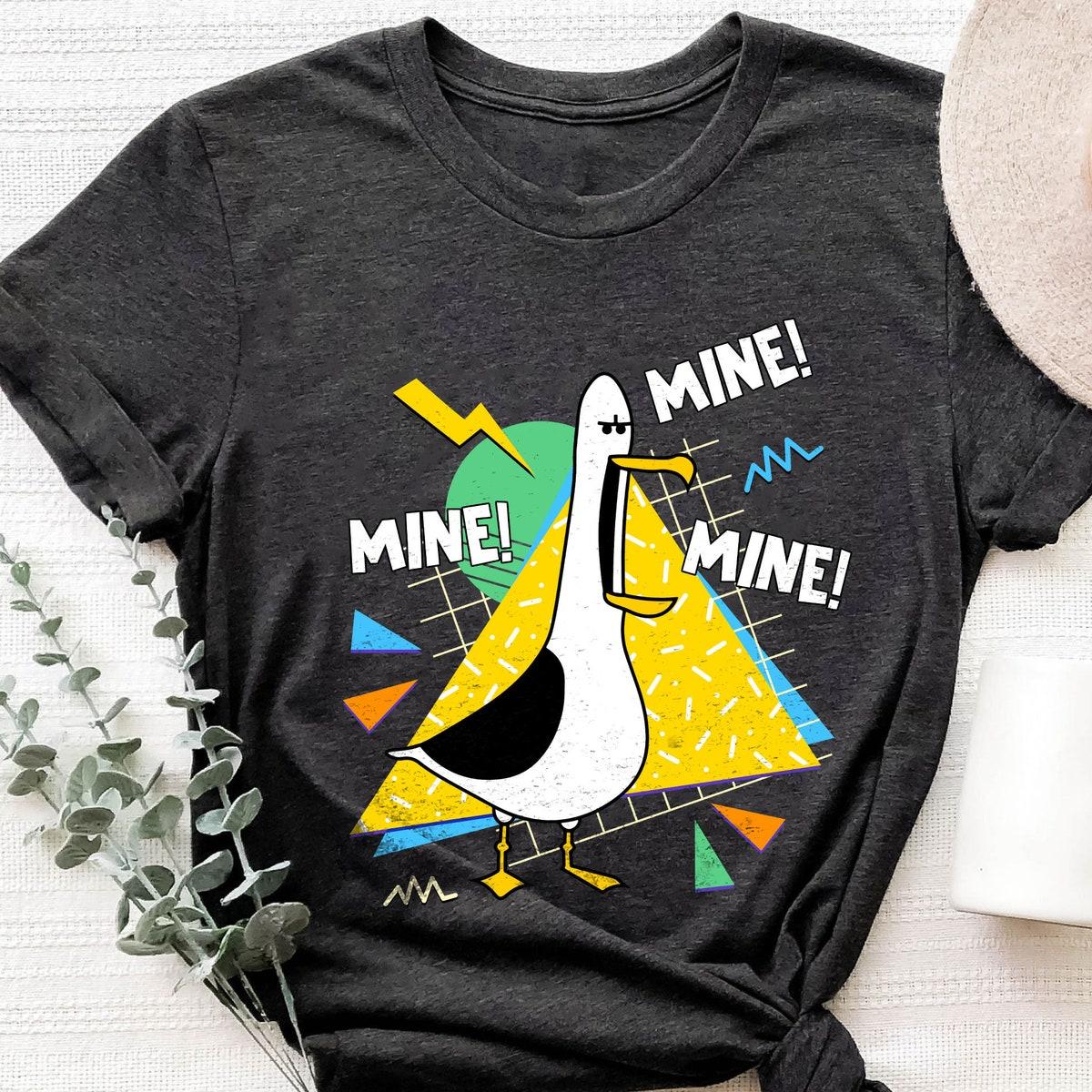 Mine! Mine! Mine! Seagull Finding Nemo 90s Retro Funny Shirt 4