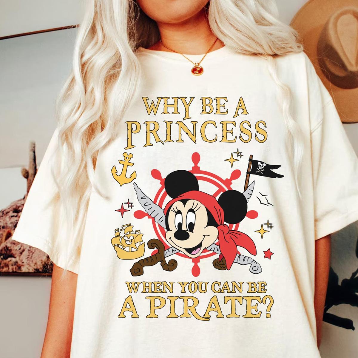 Minnie Mouse Why Be A Princess When You Can Be A Pirate Shirt 4