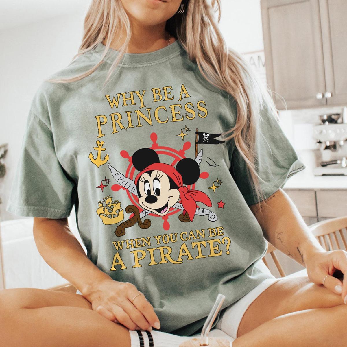 Minnie Mouse Why Be A Princess When You Can Be A Pirate Shirt 6