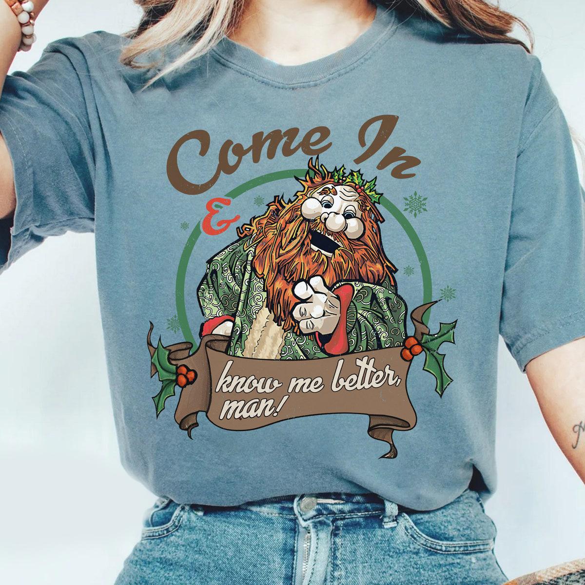 Muppet Christmas Carol The Ghost Of Christmas Present Know Me Better Man Shirt 3