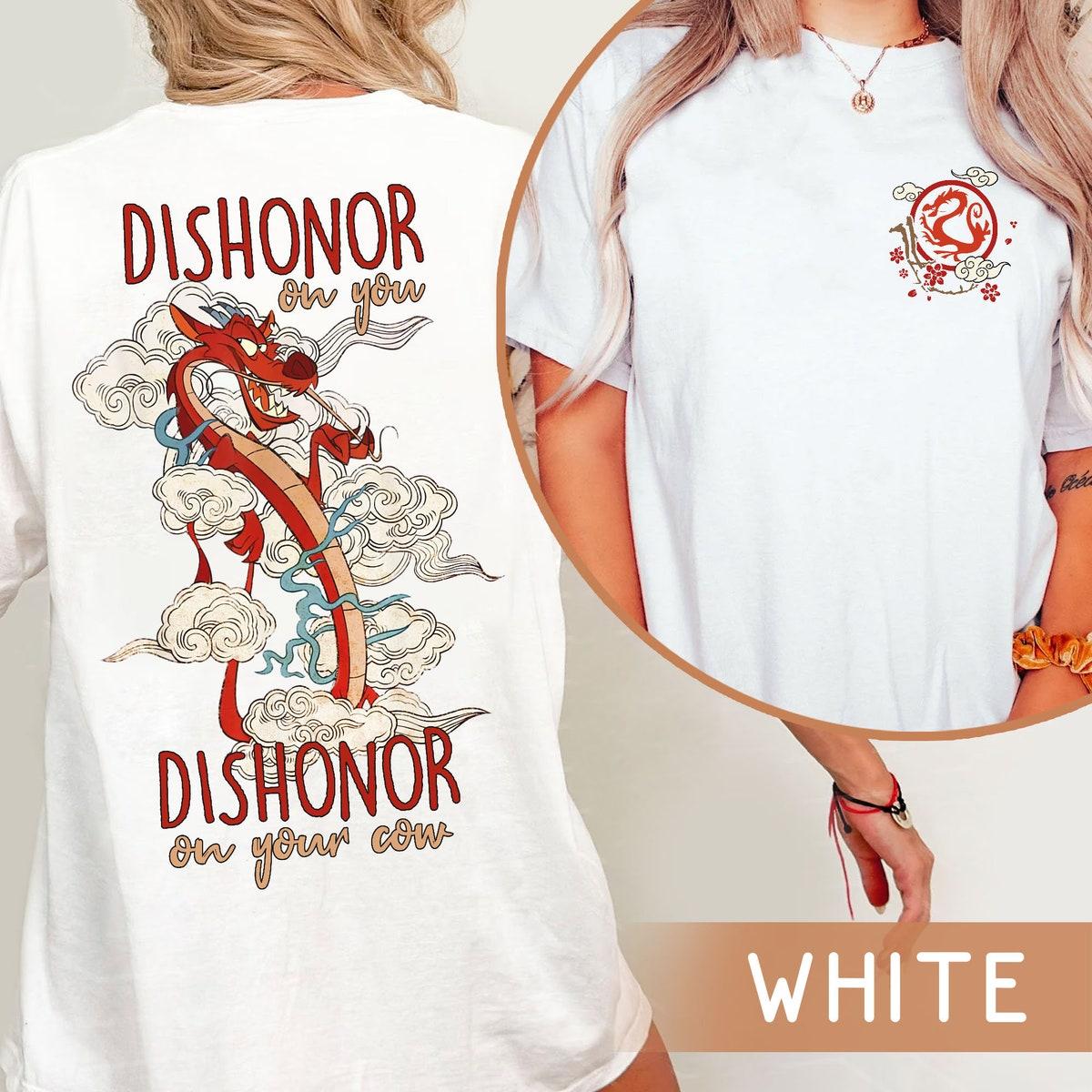 Mushu Dragon Dishonor On You Dishonor On Your Cow Shirt 1