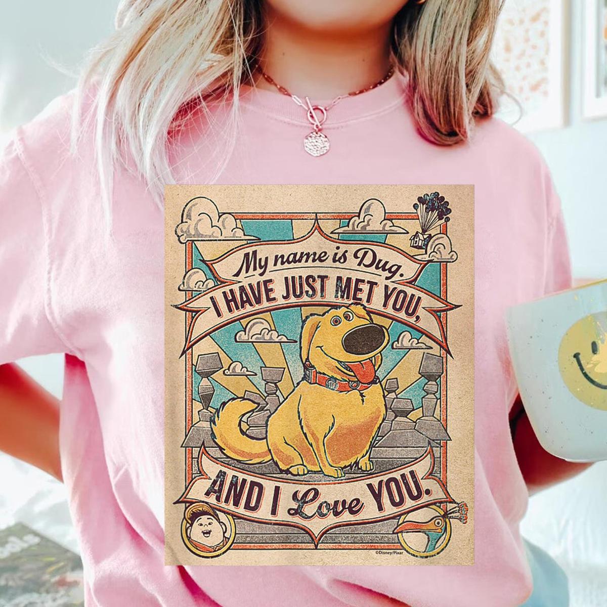 My Name Is Dug Just Met You And Love You Shirt 7