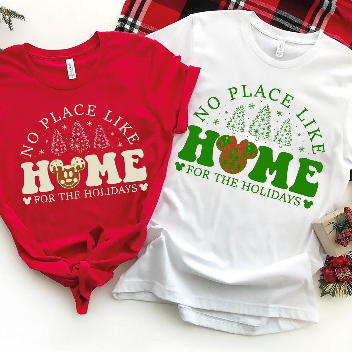 No Place Like Home For The Holidays Disney Christmas Shirt 1