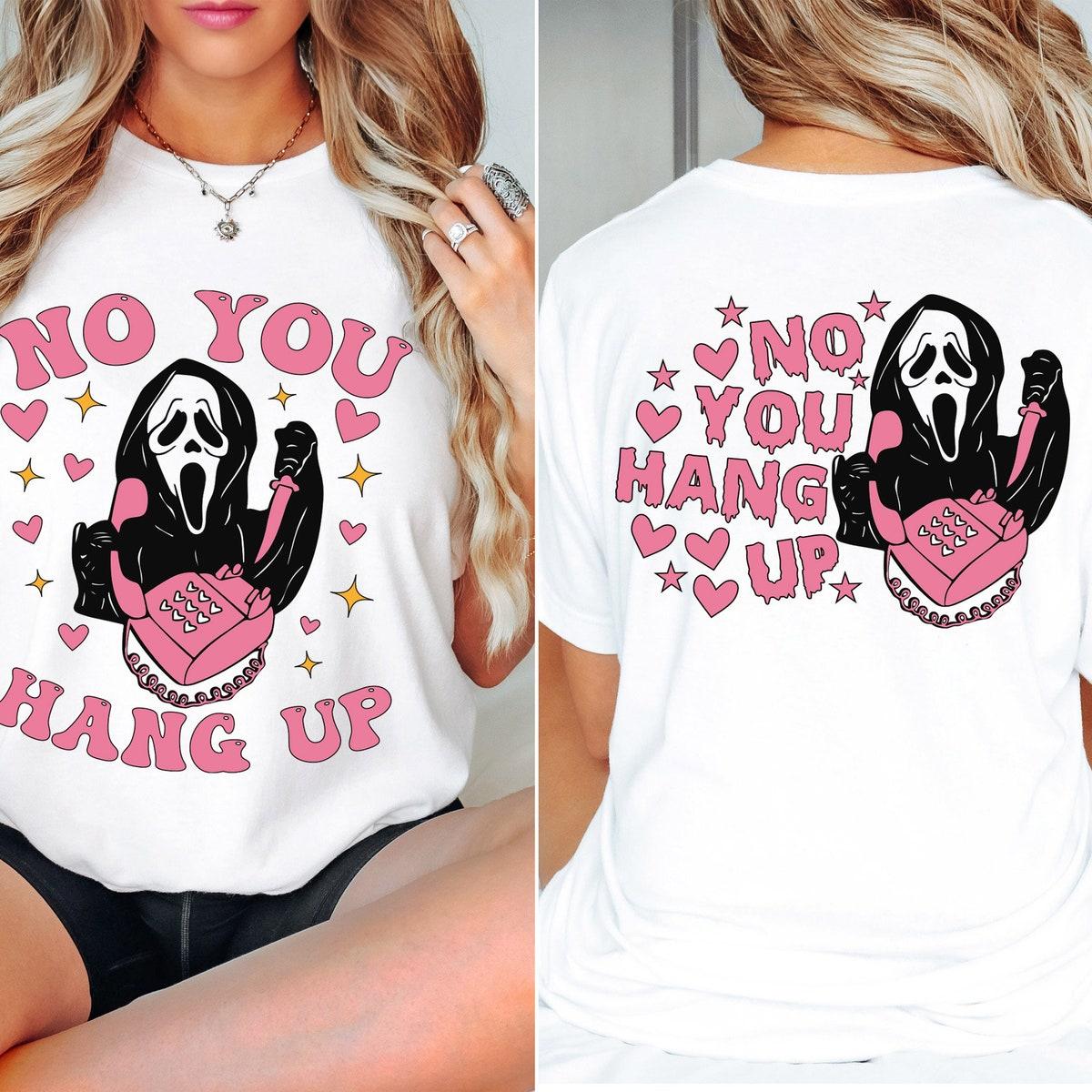 No You Hang Up Death Halloween Shirt 3