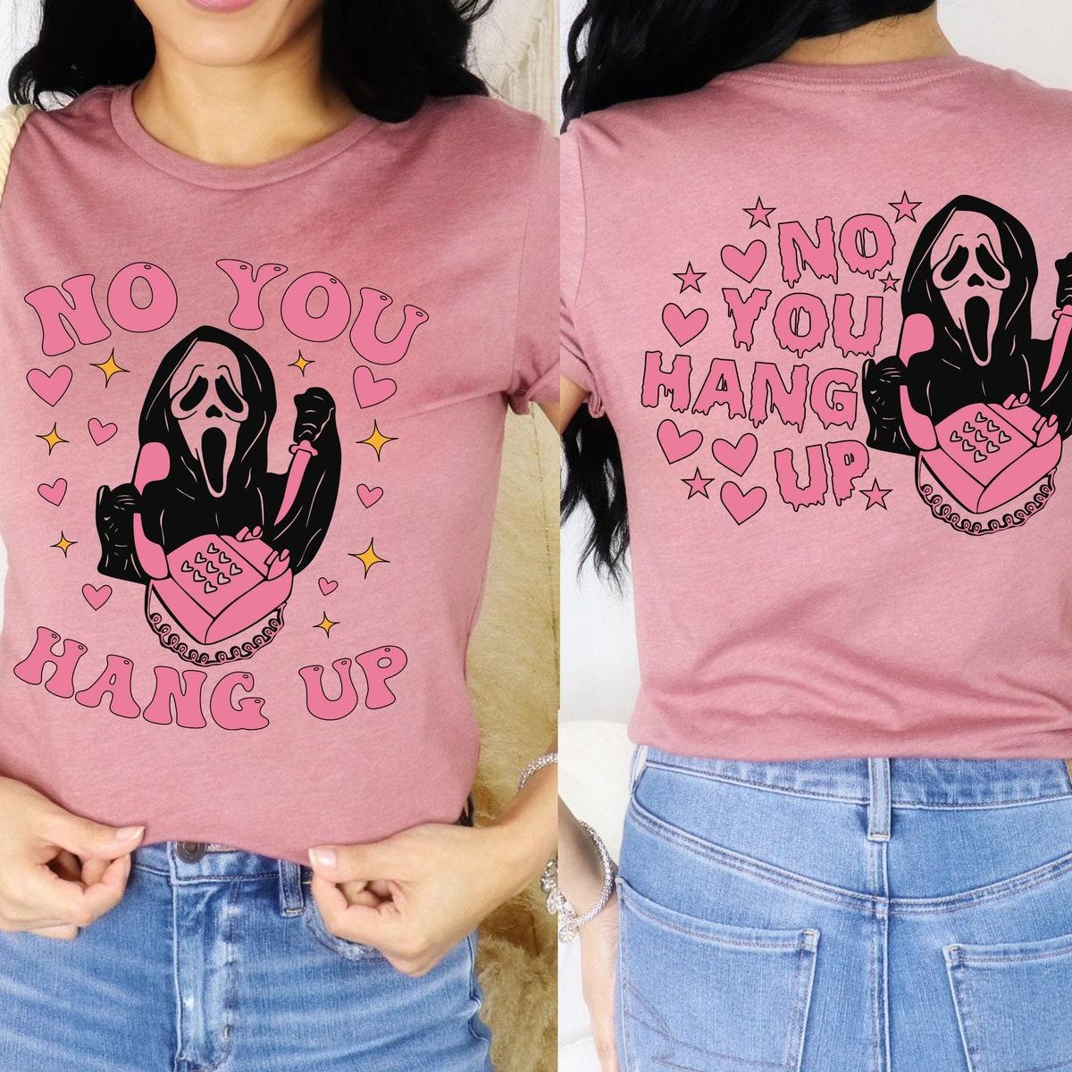 No You Hang Up Death Halloween Shirt 4