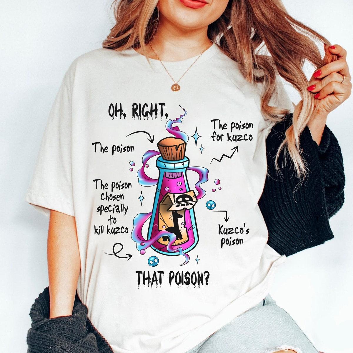 Oh Right That Poison Llama Poison For Kuzco Shirt 2