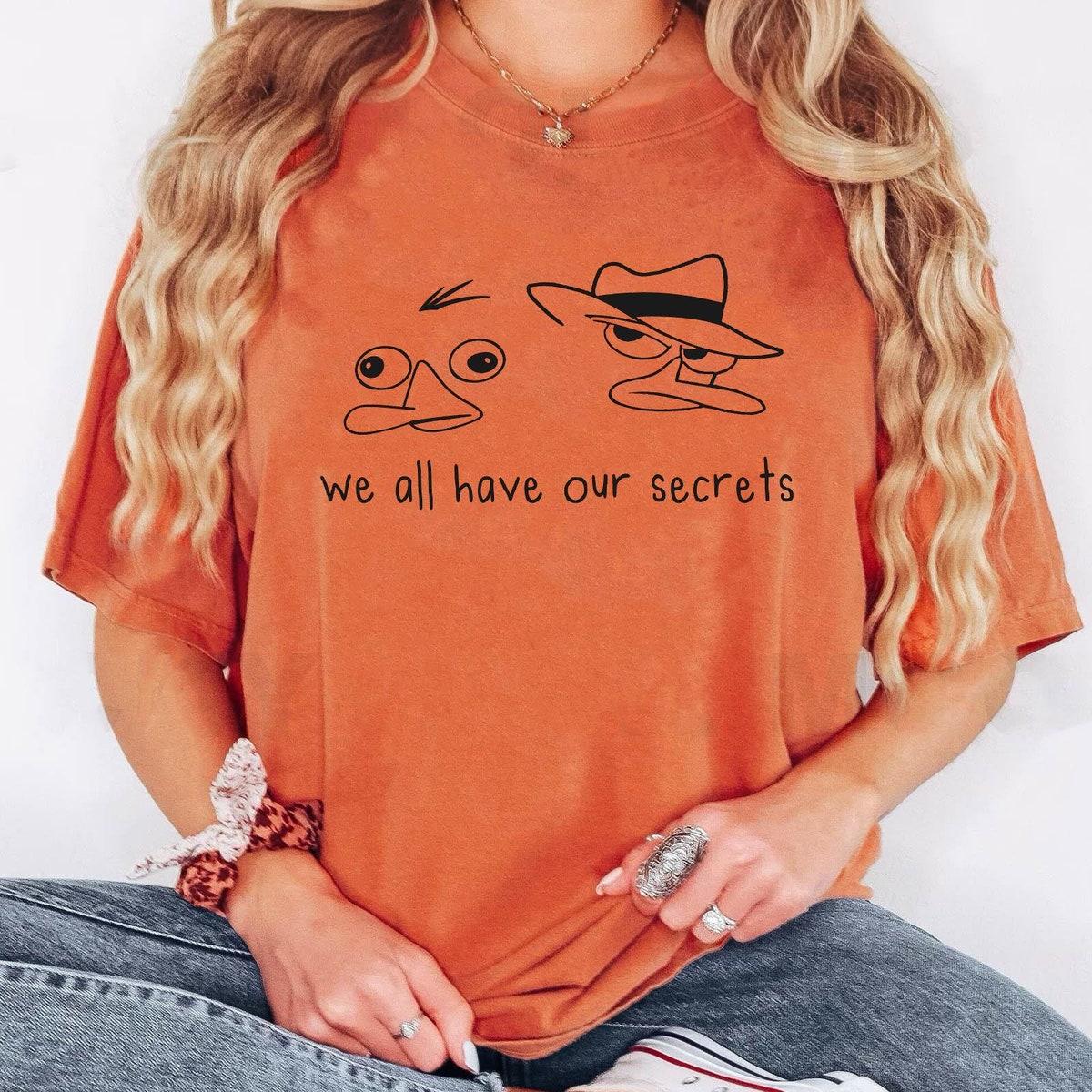 Perry The Platypus We All Have Our Secrets Shirt 4