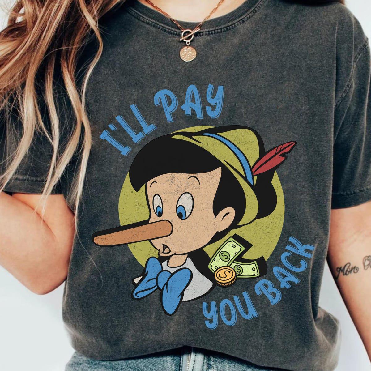 Pinocchio I'll Pay You Back Shirt Pinocchio Wooden Puppet Shirt 5