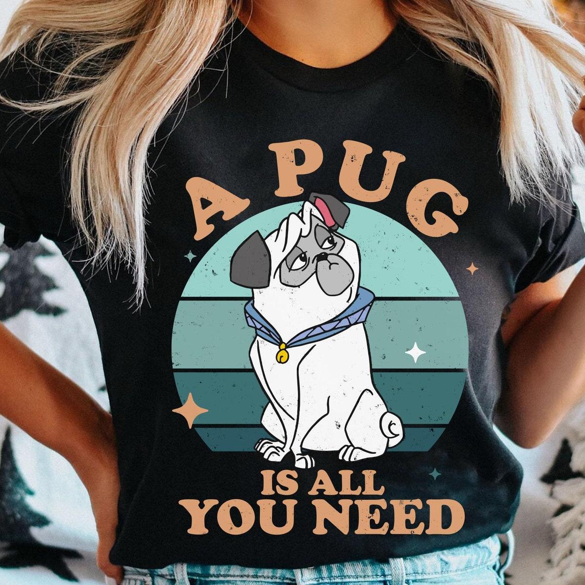 Pocahontas Percy A Pug Is All You Need Shirt 1