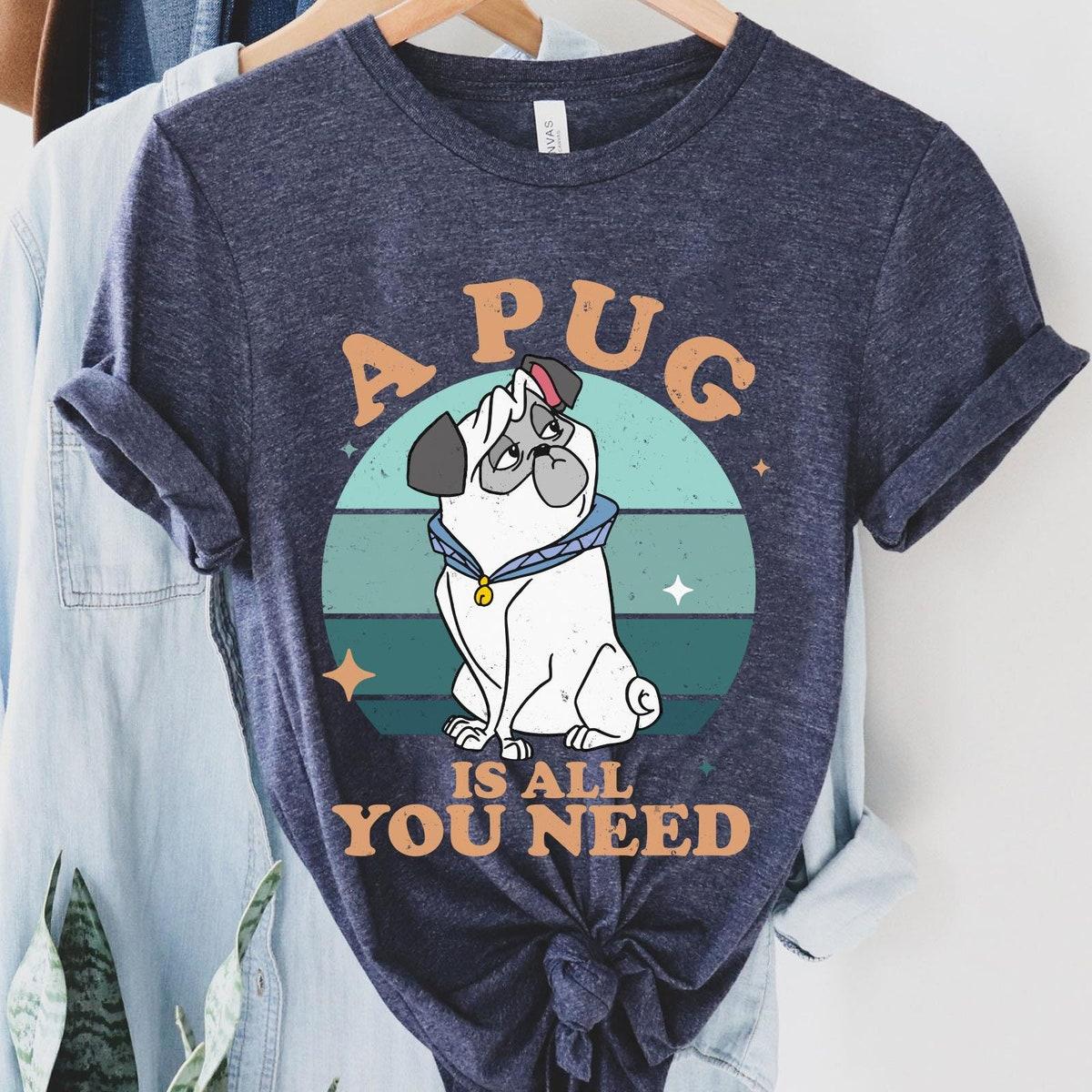 Pocahontas Percy A Pug Is All You Need Shirt 5