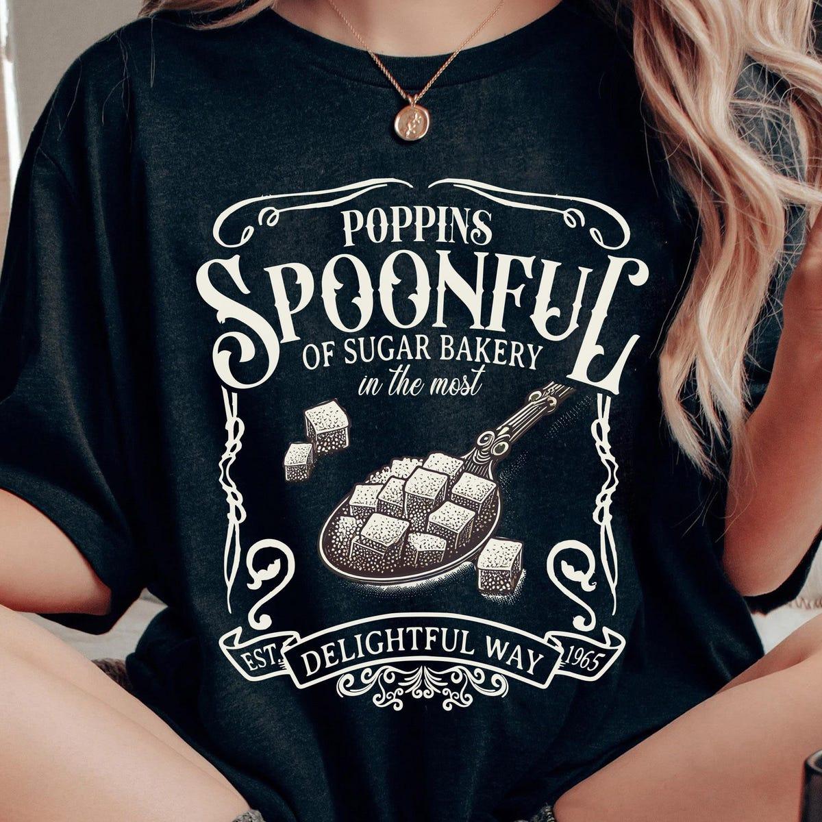 Poppins Spoonful Of Sugar Bakery In The Most Delightful Way Shirt 2