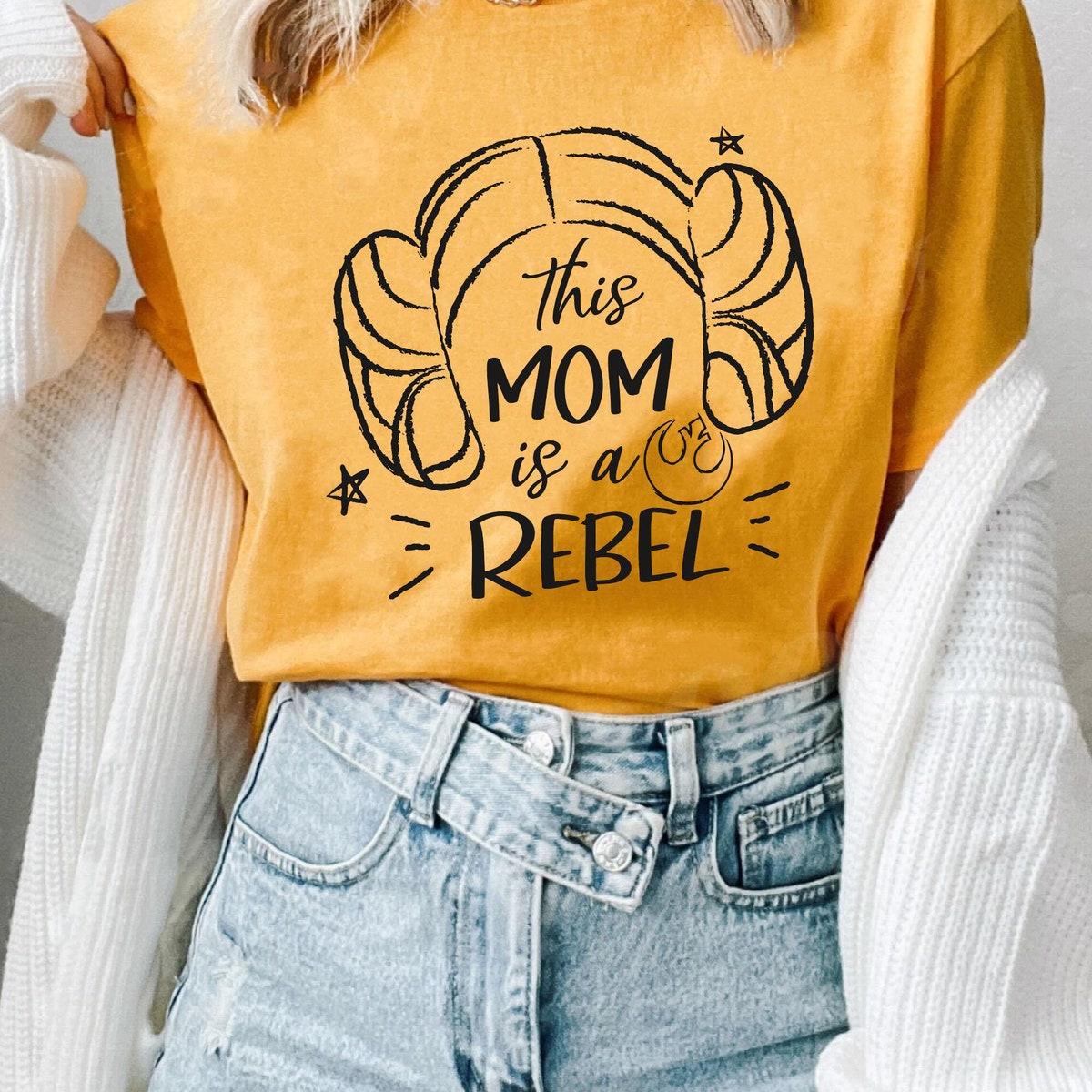 Princess Leia Hair This Mom Is A Rebel Star Wars Mother's Day Shirt 3