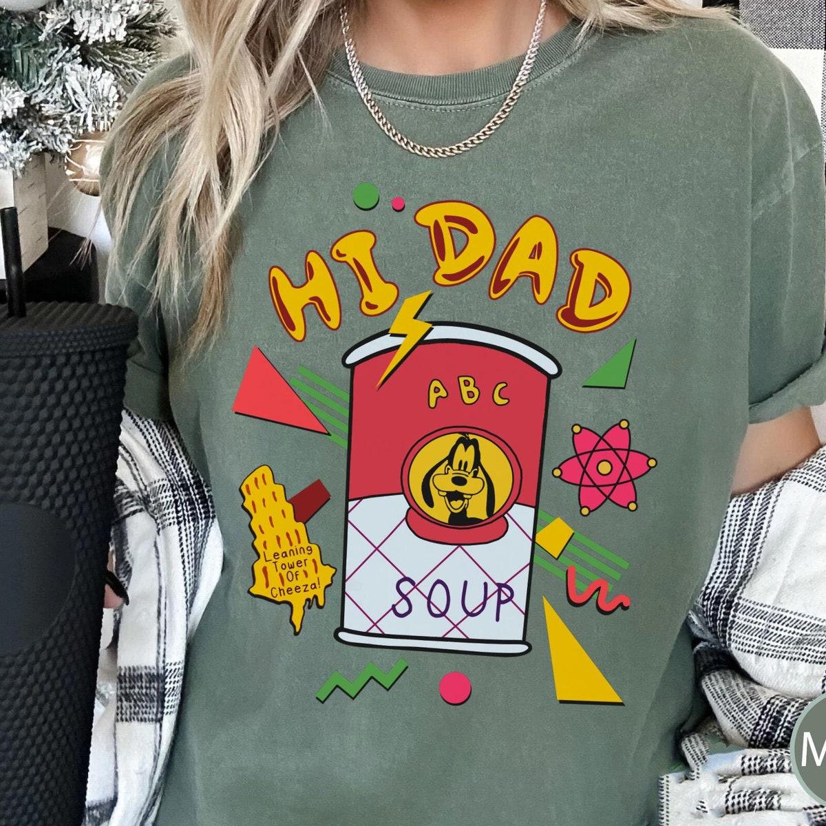 Retro 90s Max Goof And Goofy Hi Dad Soup Shirt 4