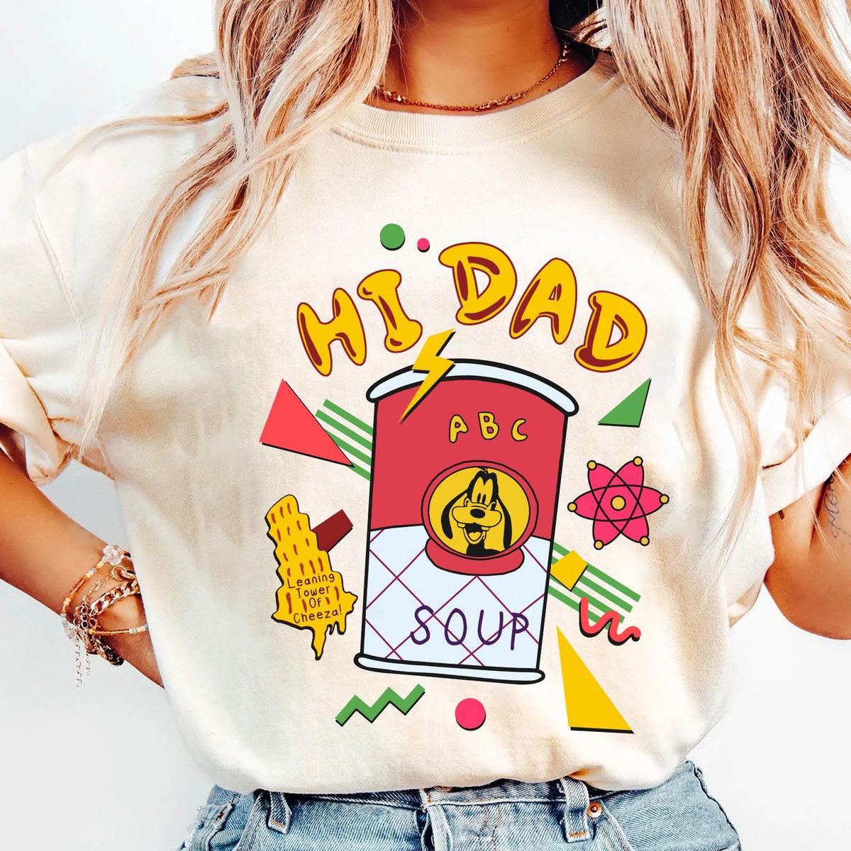 Retro Goofy Max Goof Hi Dad Soup Dad And Son Matching Shirt 2