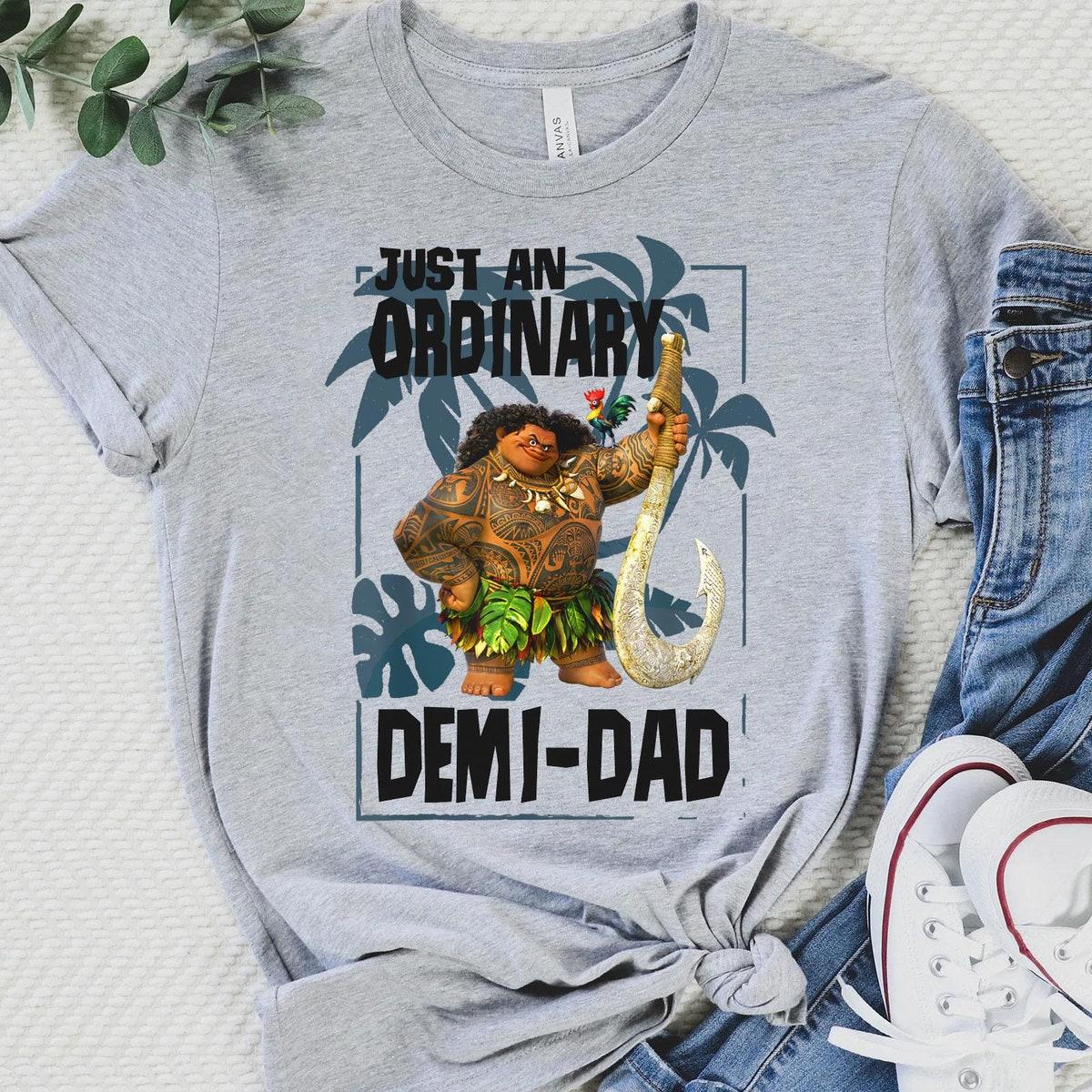 Retro Maui Just An Ordinary Demi Dad Disney Moana Dad Shirt 2