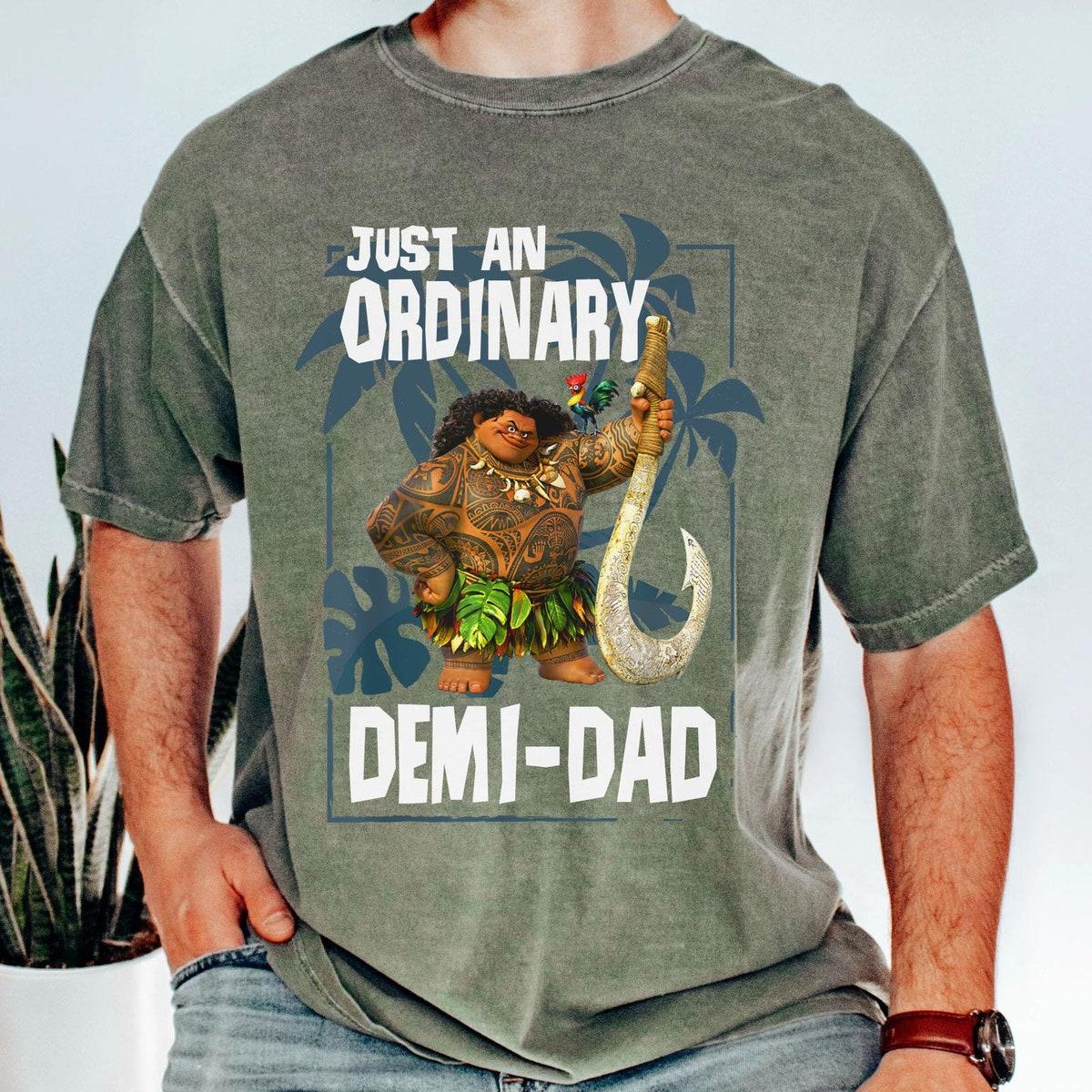 Retro Maui Just An Ordinary Demi Dad Disney Moana Dad Shirt 3