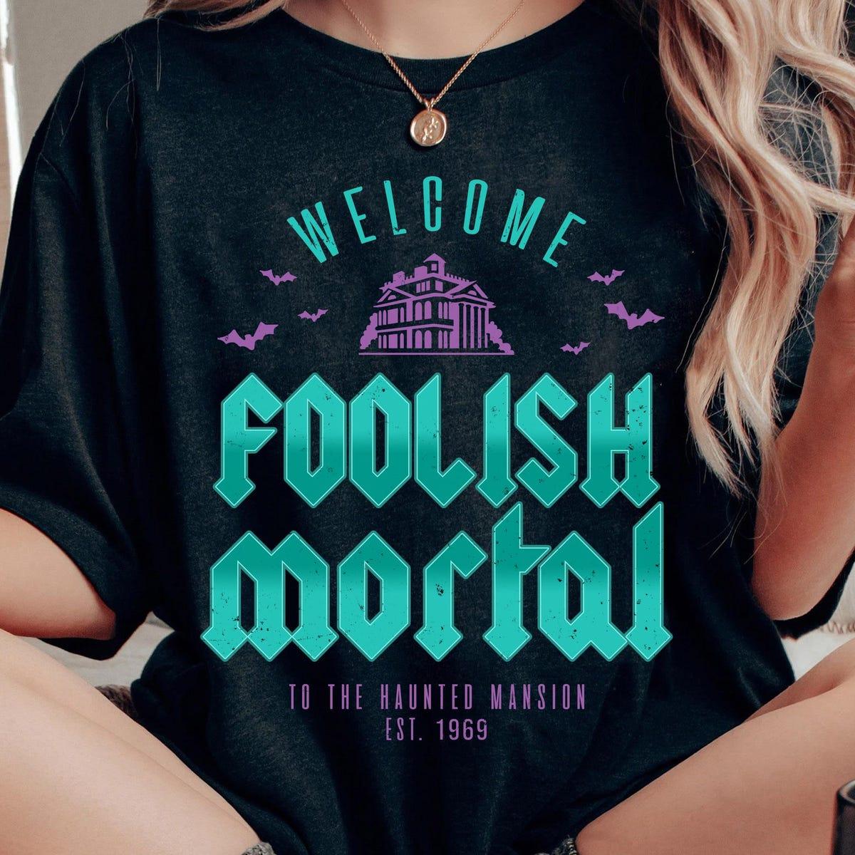 Retro Welcome Foolish Mortal The Haunted Mansion Shirt 1