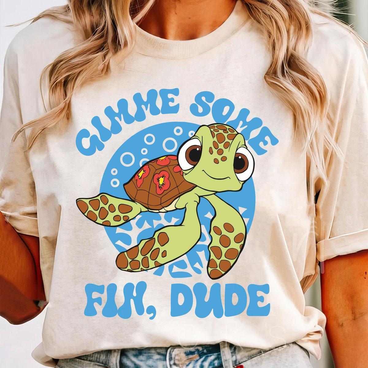 Squirt Sea Turtle Gimme Some Fin Dude Shirt 4