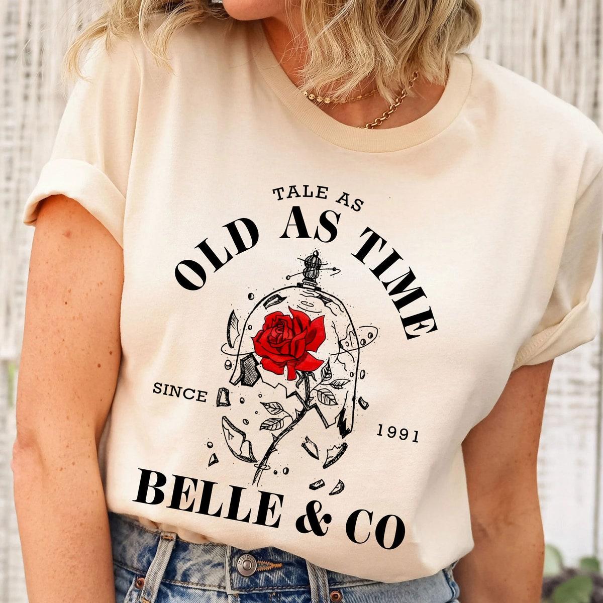 Tale As Old As Time Since 1991 Belle And Co Beauty And The Beast Shirt 3