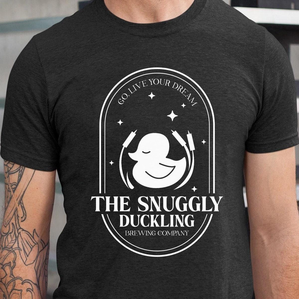 Tangled The Snuggly Duckling Brewing Go Live Your Dream Shirt 4