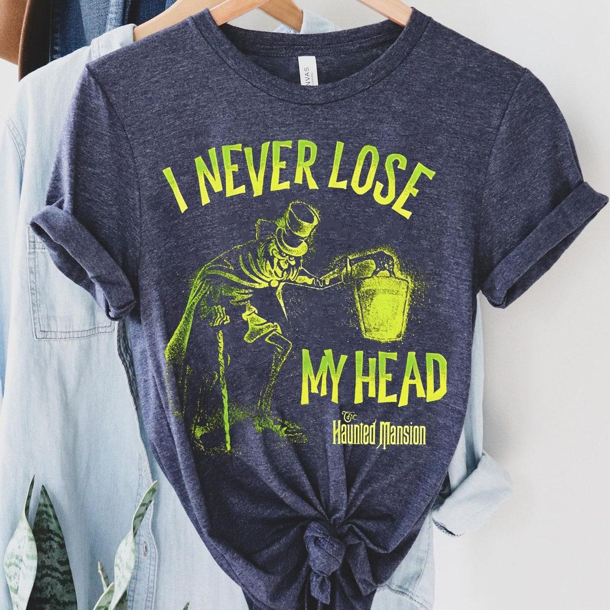 The Hatbox Ghost I Never Lose My Head Spooky Disney Haunted Mansion Shirt 4