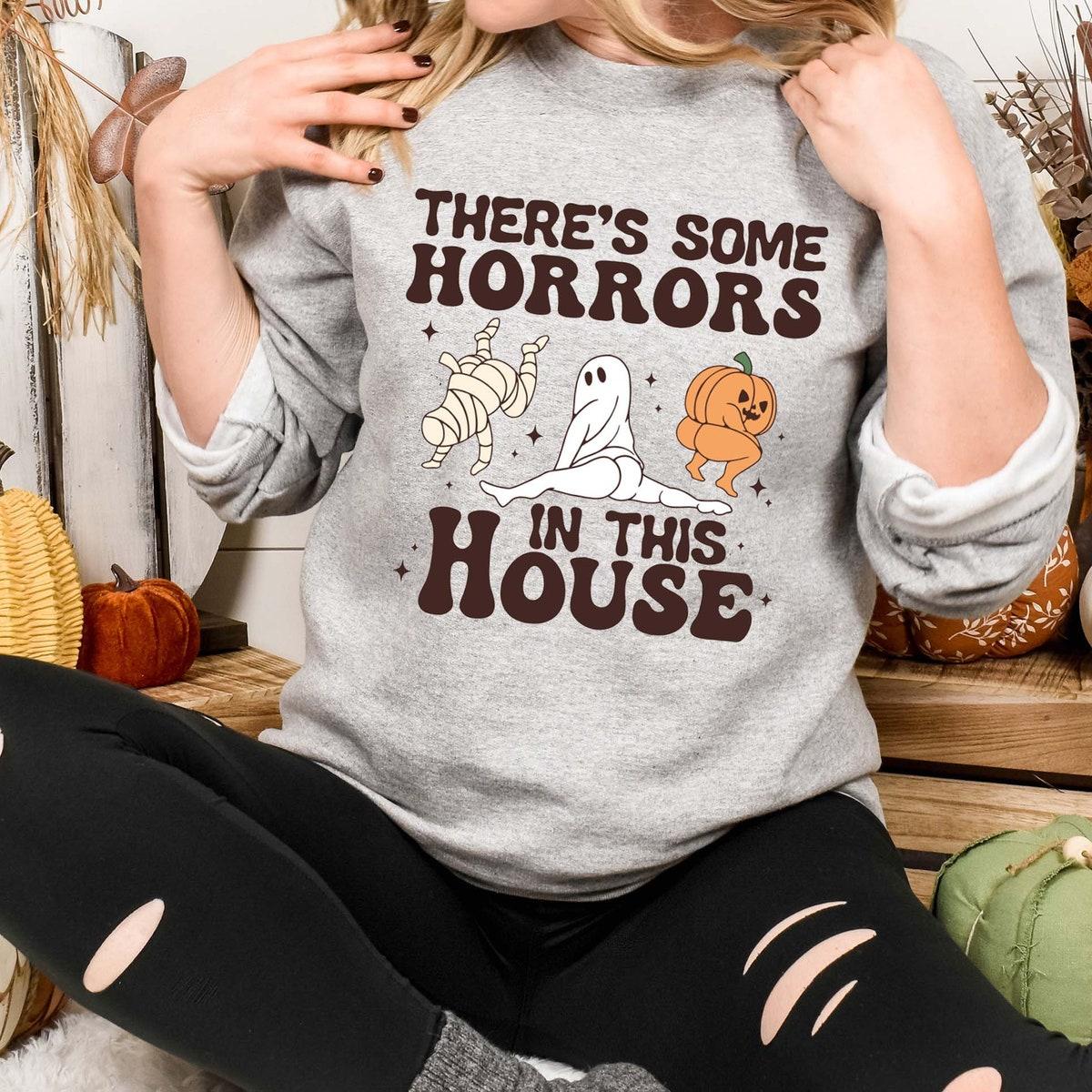 There's Some Horrors In The House Halloween Theme Shirt 2