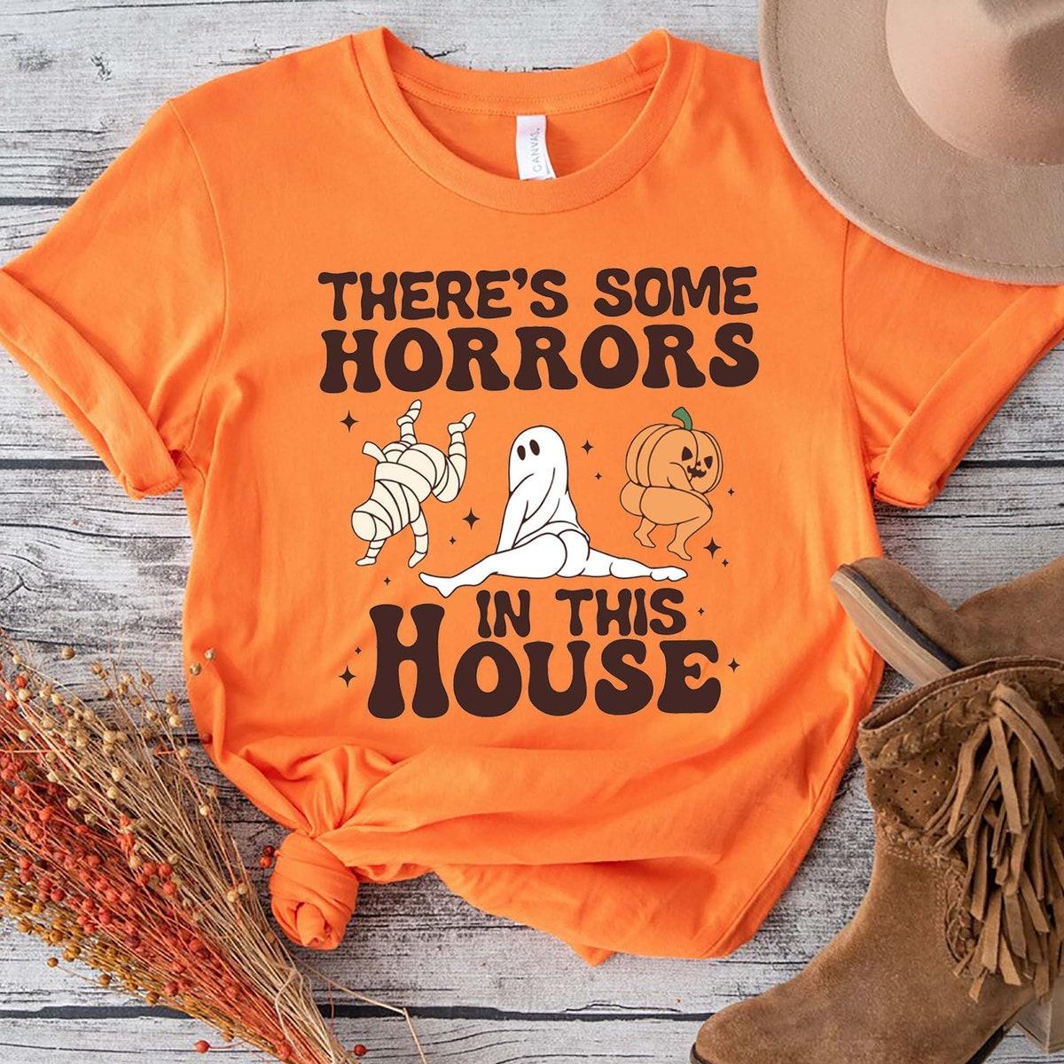 There's Some Horrors In The House Halloween Theme Shirt 4