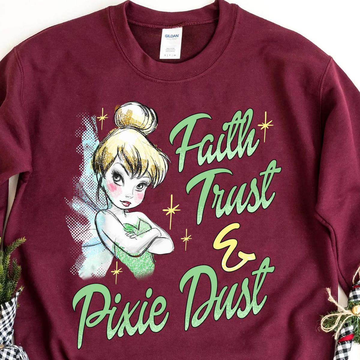 Tinker Bell Faith Trust And Pixie Dust Shirt 4