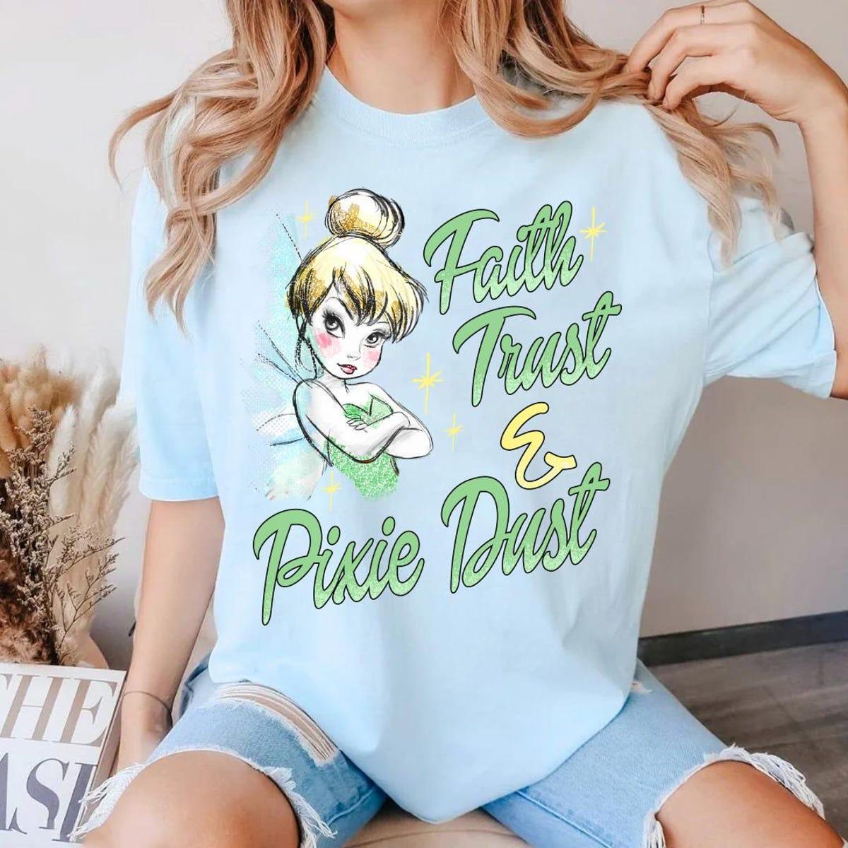 Tinker Bell Faith Trust And Pixie Dust Shirt 6