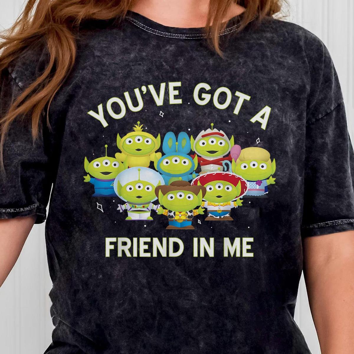 Toy Story Aliens You've Got A Friend In Me Shirt 4