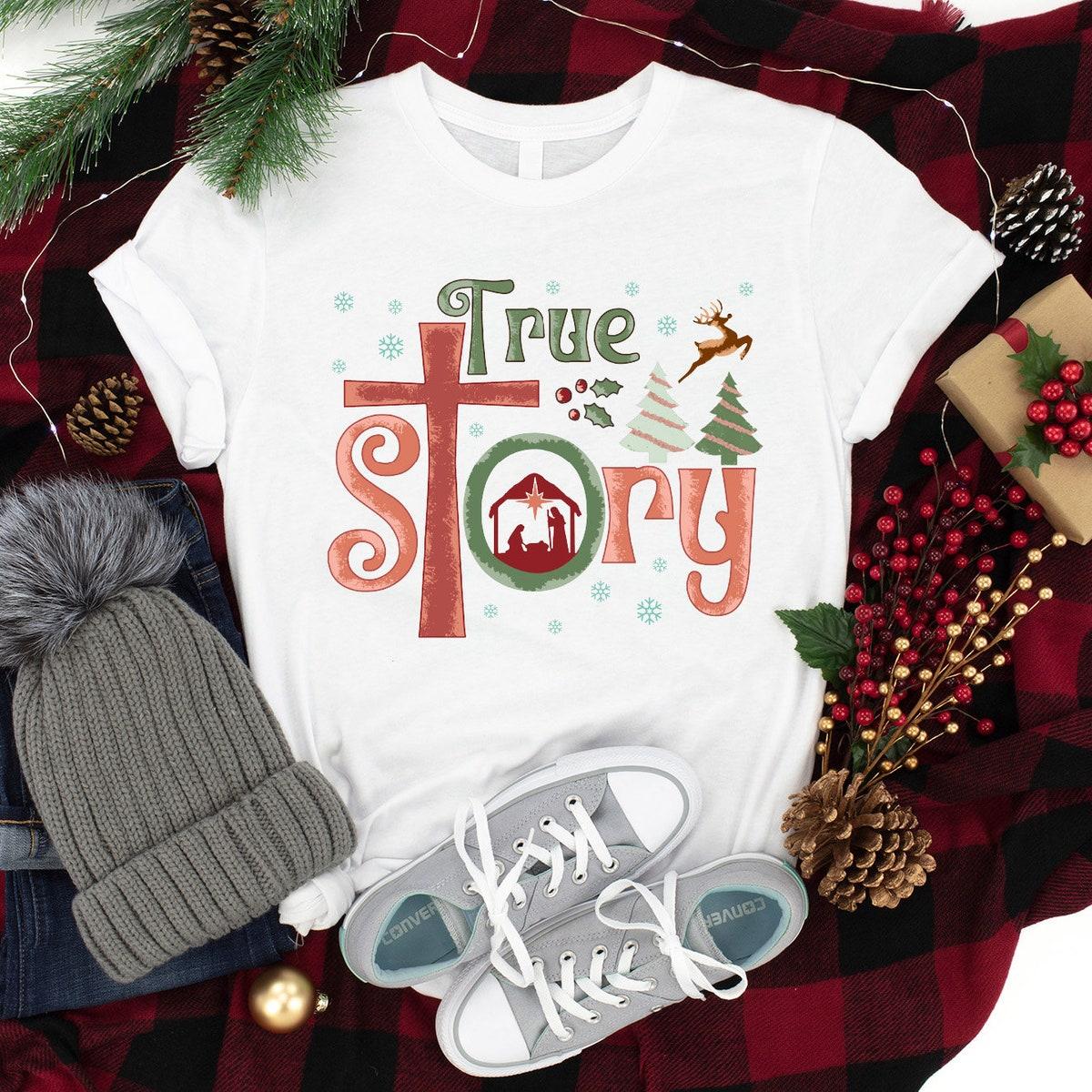 True Story Christian Christmas Shirt 2