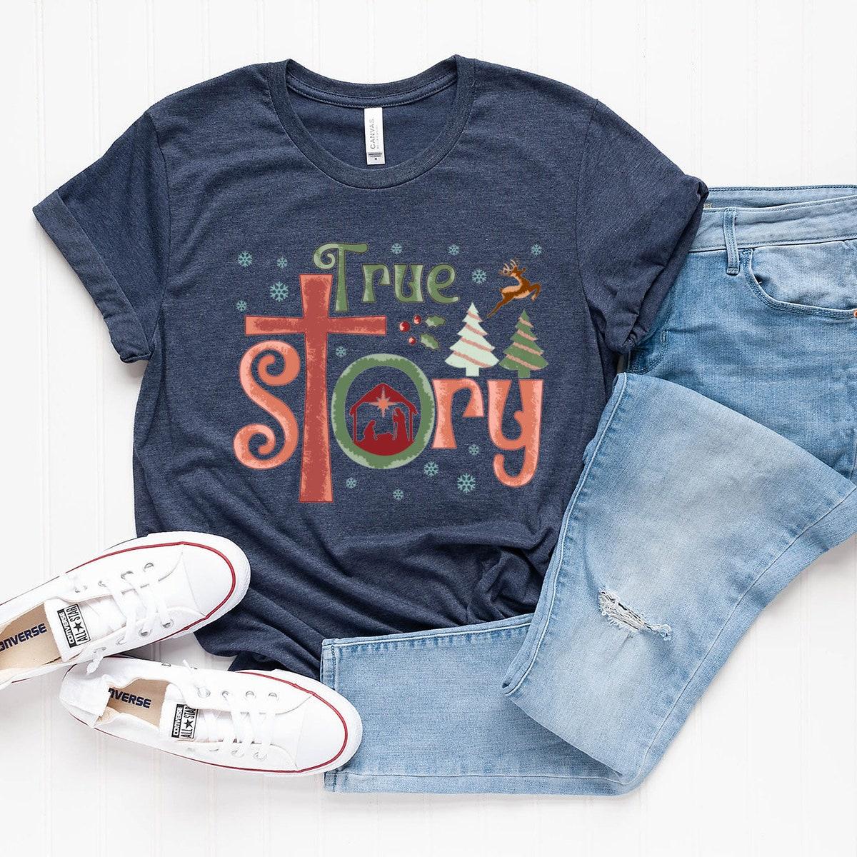 True Story Christian Christmas Shirt 4