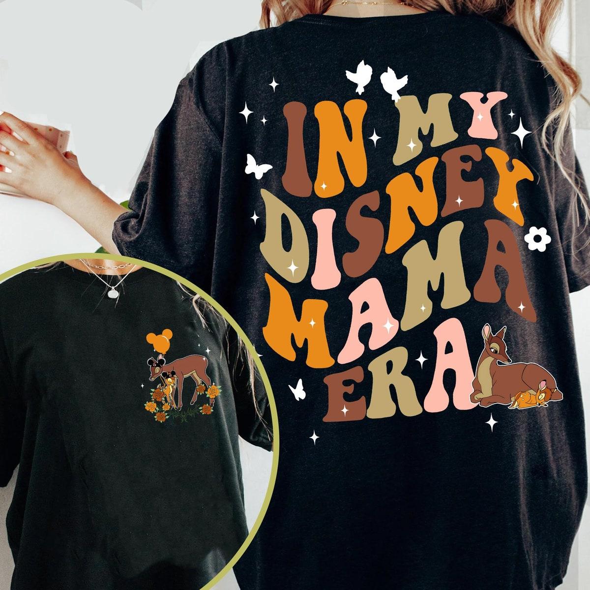 Two Sided Bambi Mom In My Mama Era Retro Groovy Mommy Disney Shirt 2