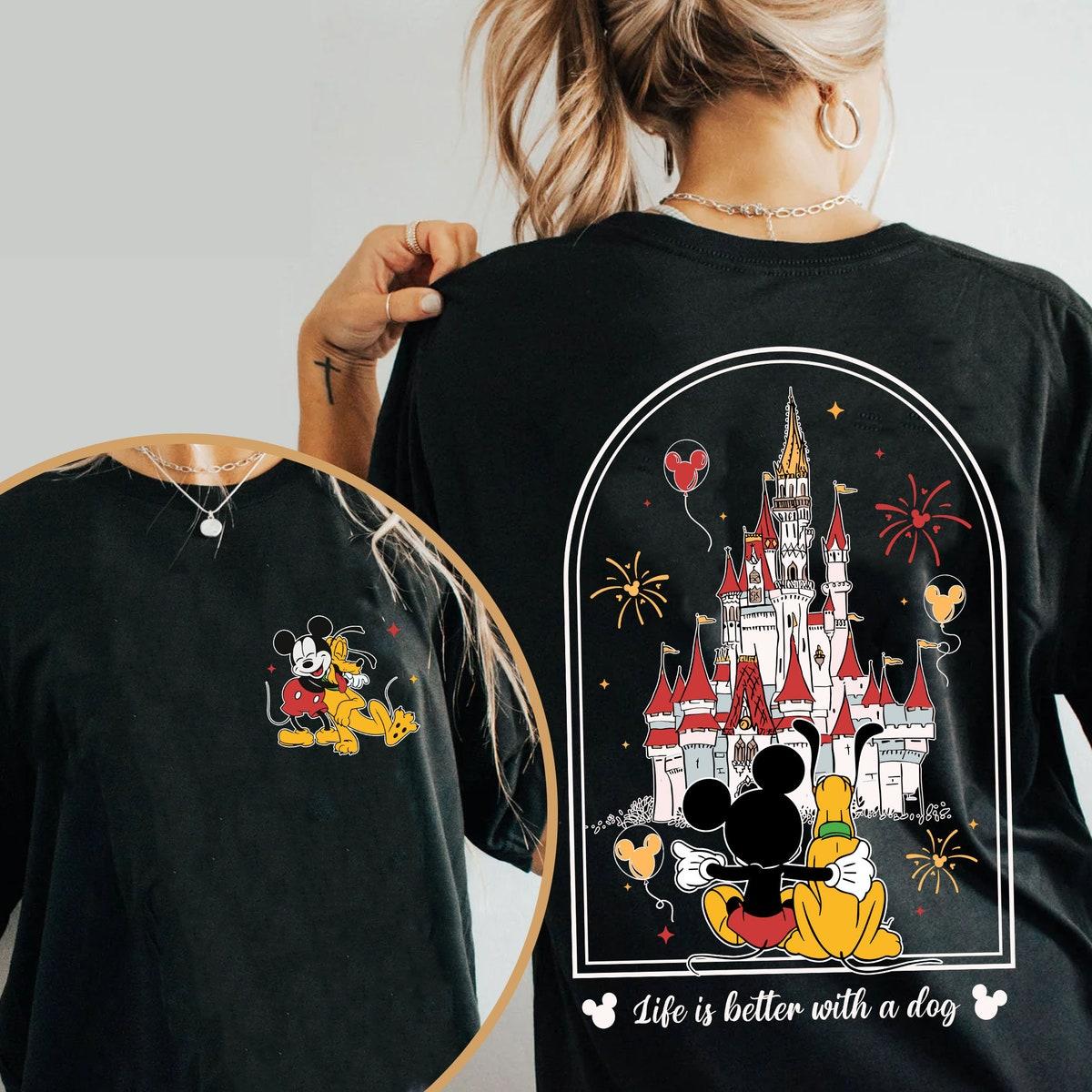 Two Sided Disney Castle Mickey Pluto Life Is Better With A Dog Shirt 1