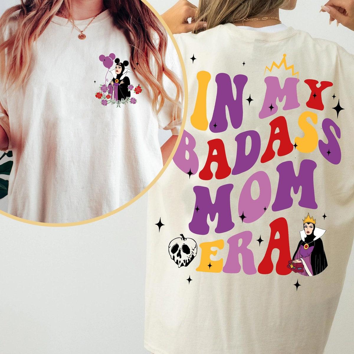 Two Sided Evil Queen Mom In My Badass Mom Era Shirt 1