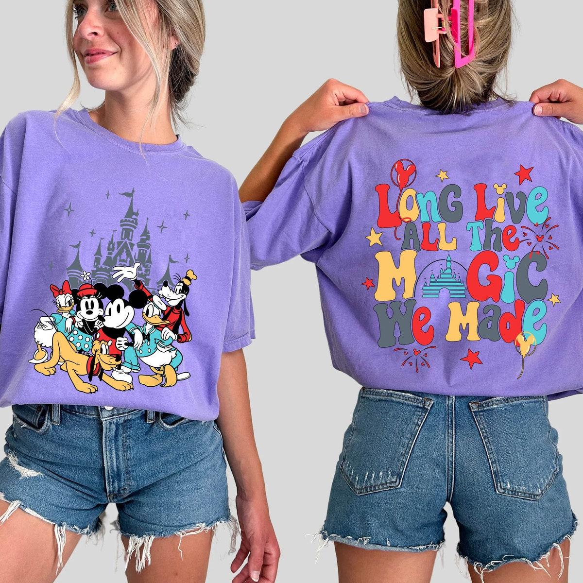 Two Sided Mickey And Friends Long Live All The Magic We Made Shirt 4