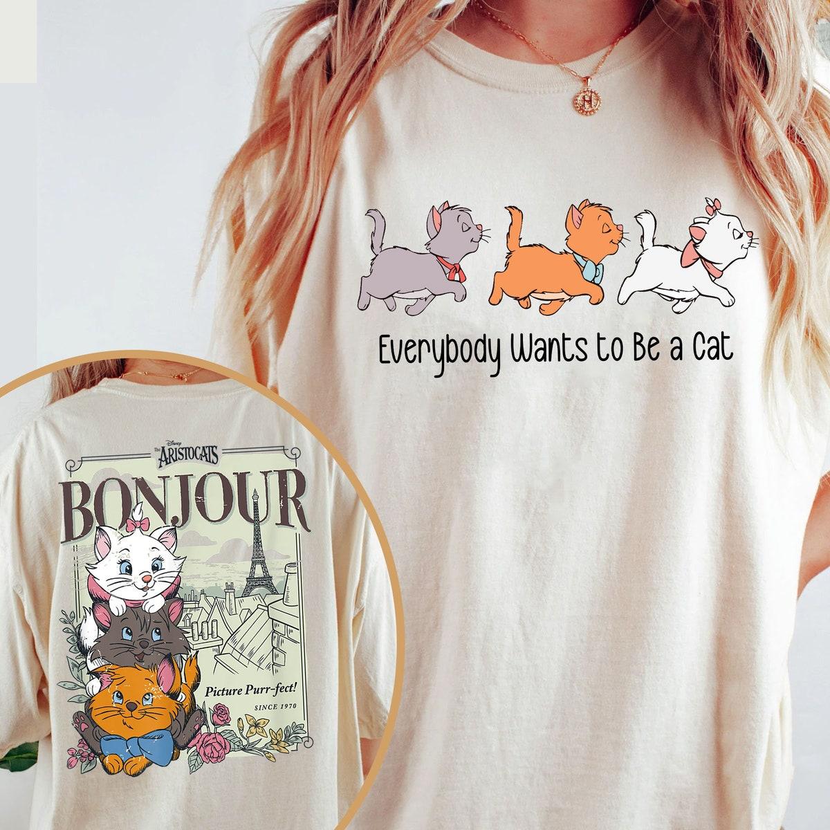 Two Sided The Aristocats Berlioz Toulouse Marie Everybody Wants To Be A Cat Shirt 2