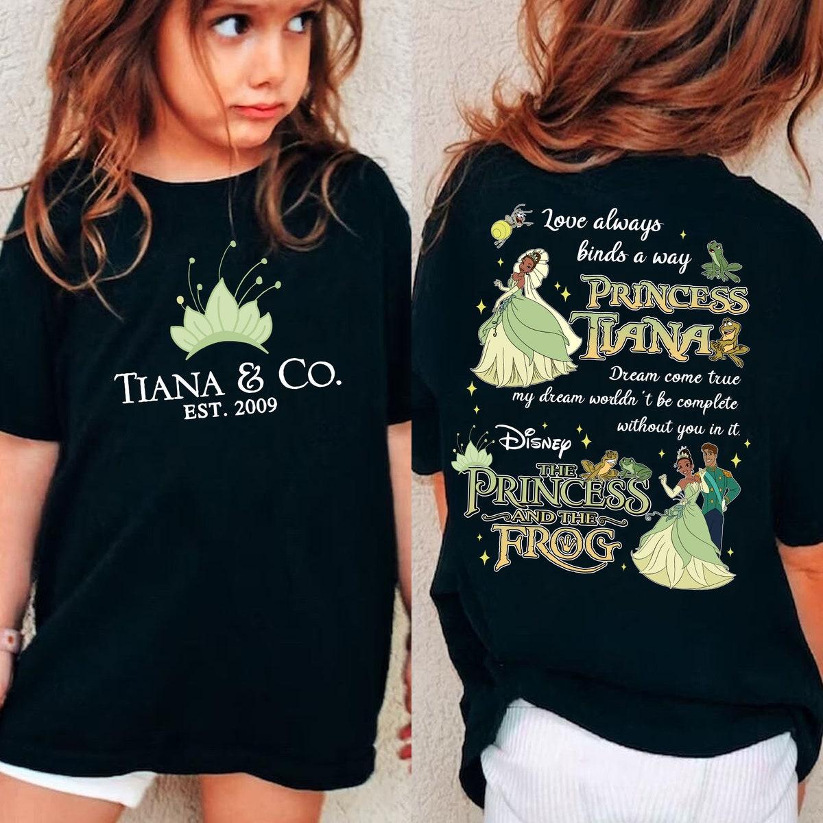 Two Sided Tiana Princess Dreams Come True Shirt 1