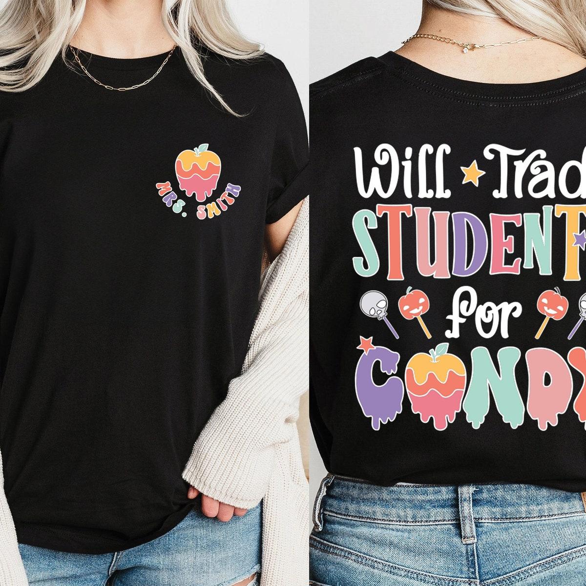 Will Trade Students For Candy Halloween Teacher Shirt 1