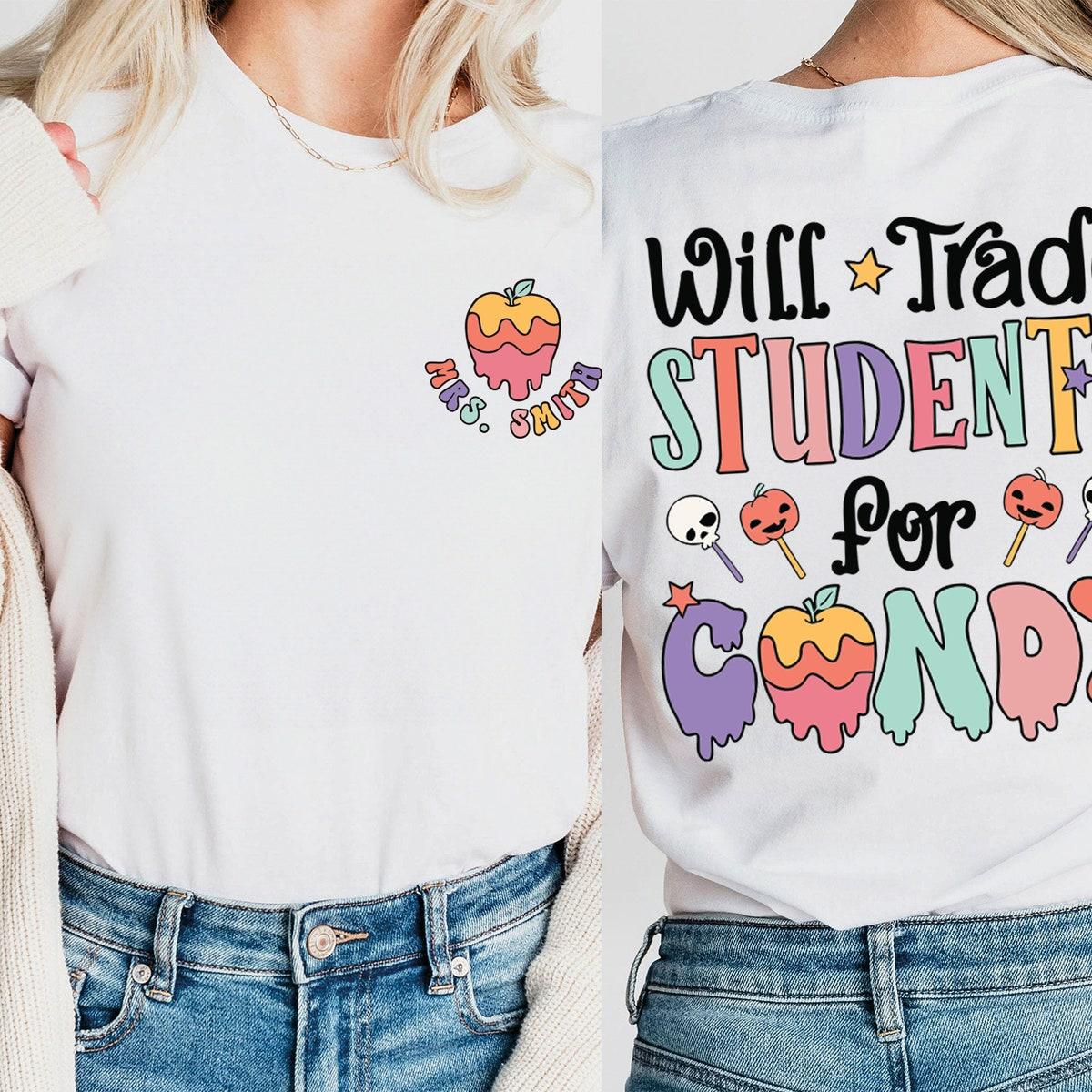 Will Trade Students For Candy Halloween Teacher Shirt 2