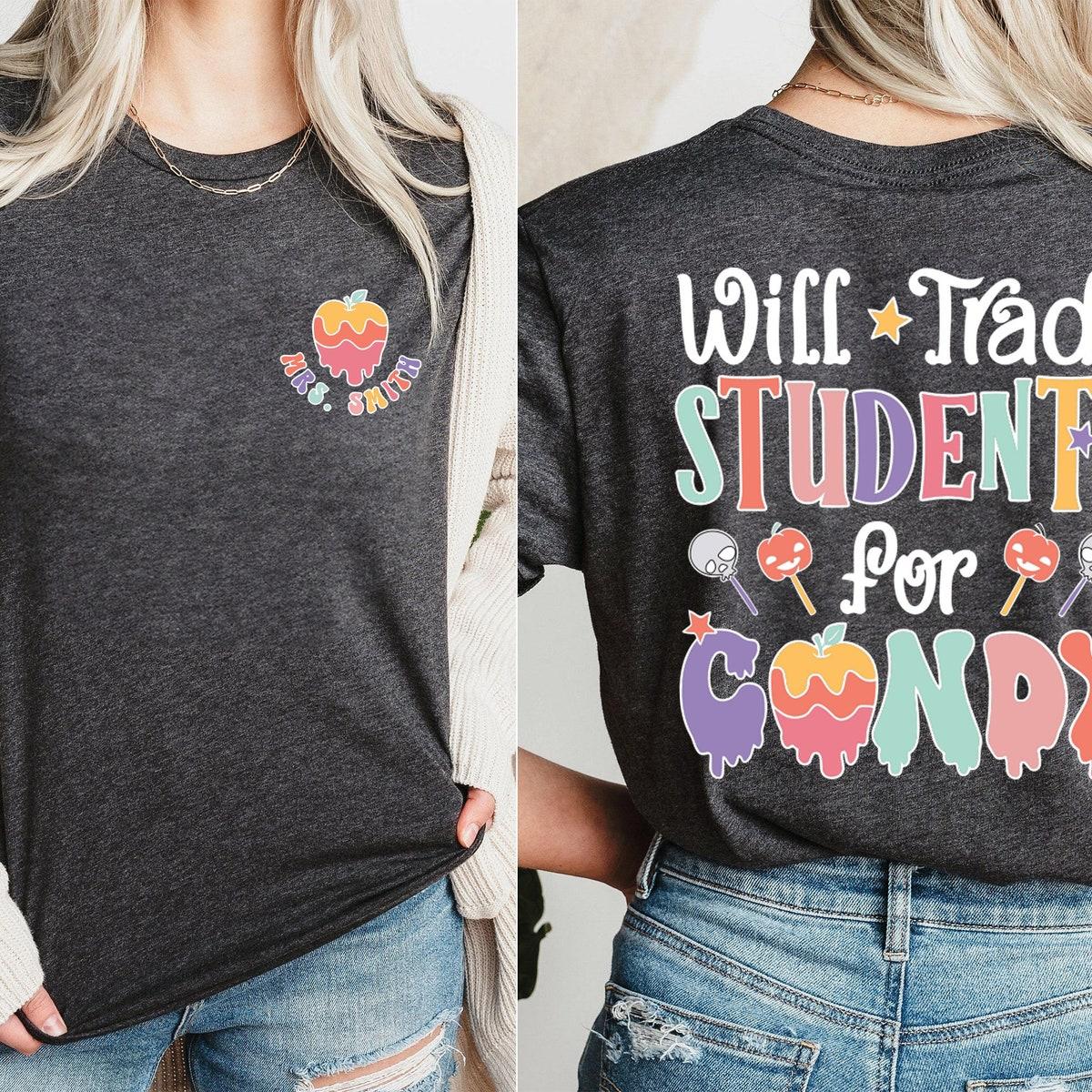 Will Trade Students For Candy Halloween Teacher Shirt 6