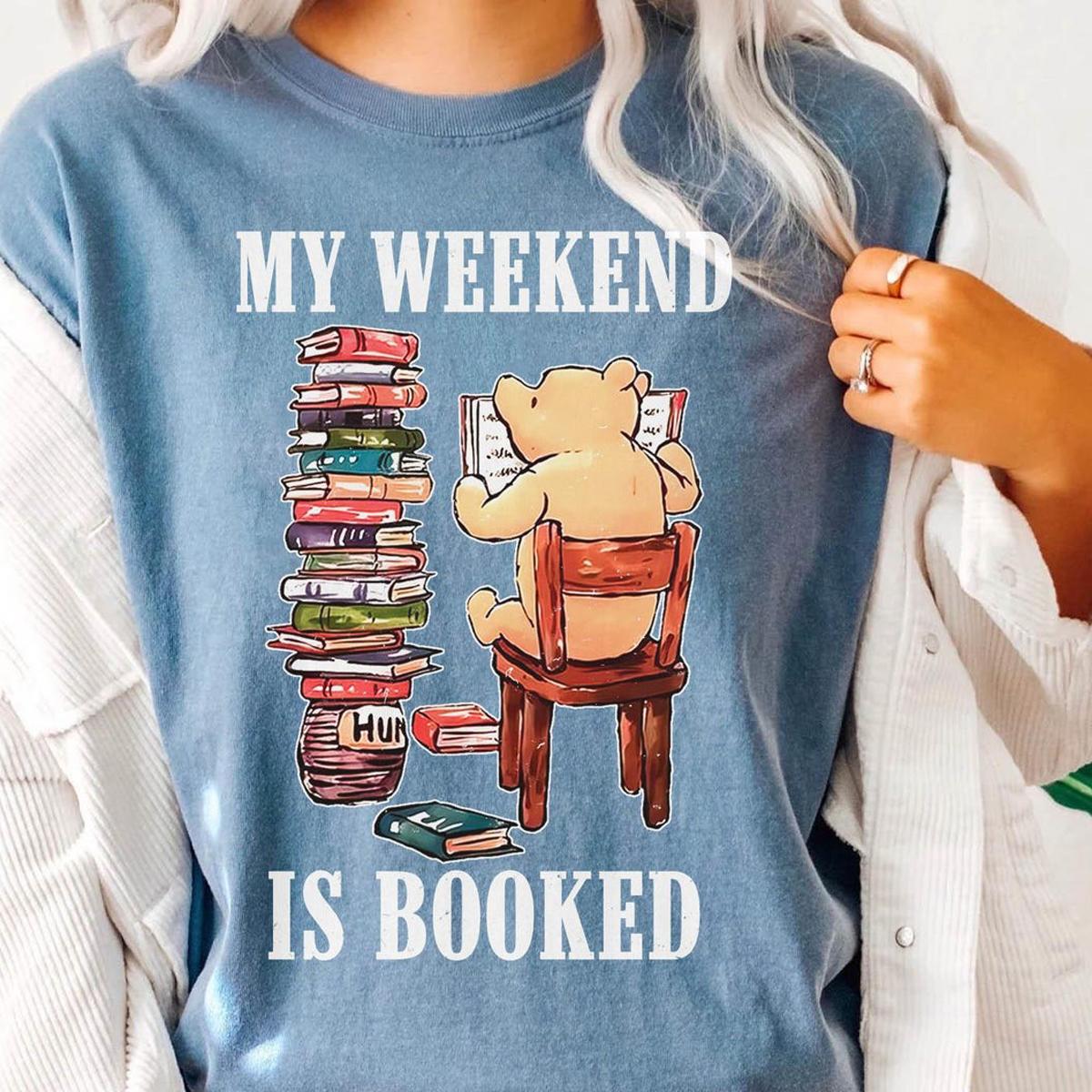 Winnie The Pooh Reading Book My Weekend Is Booked Shirt 5