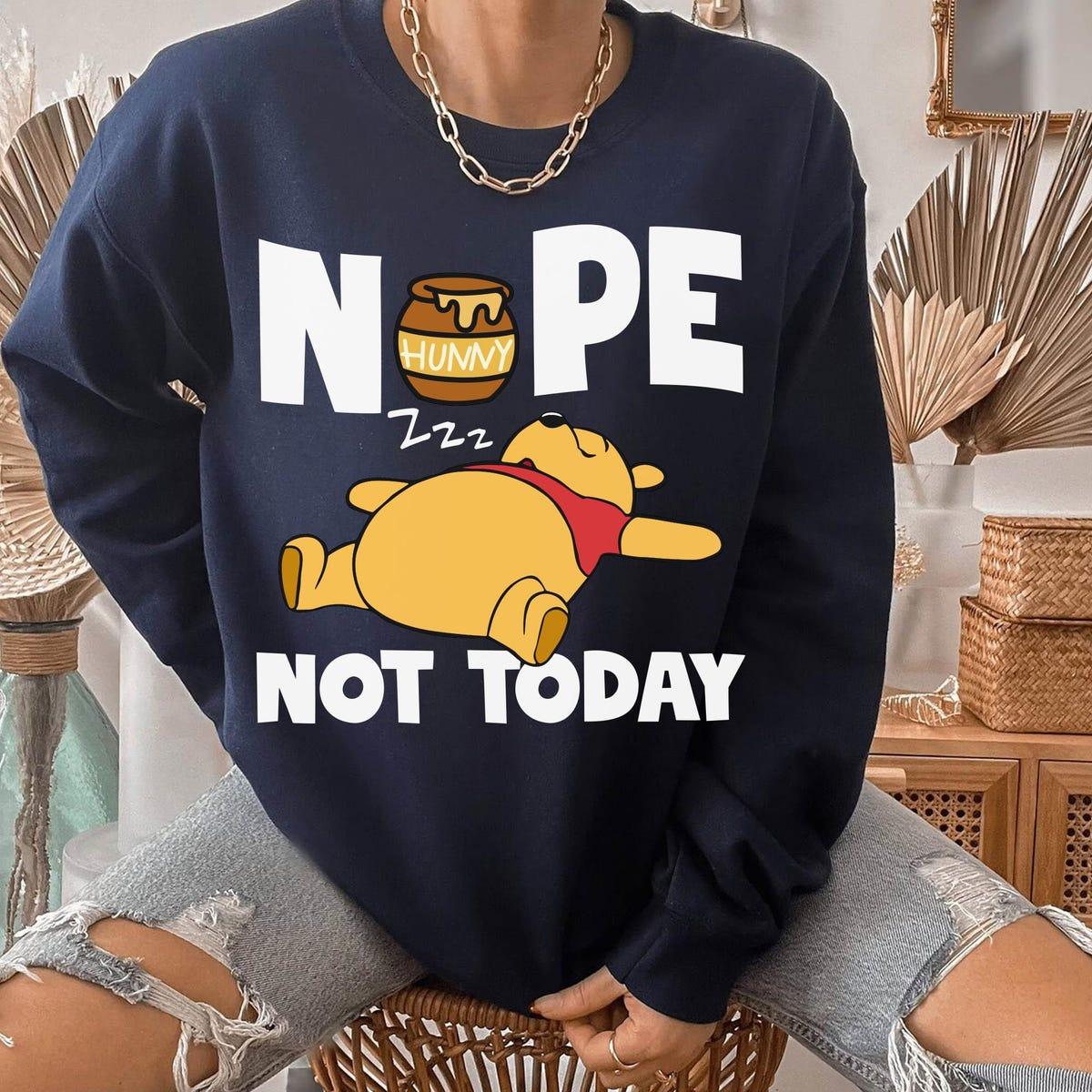 Winnie The Pooh With Honey Pot Sleeping Nope Not Today Shirt 3