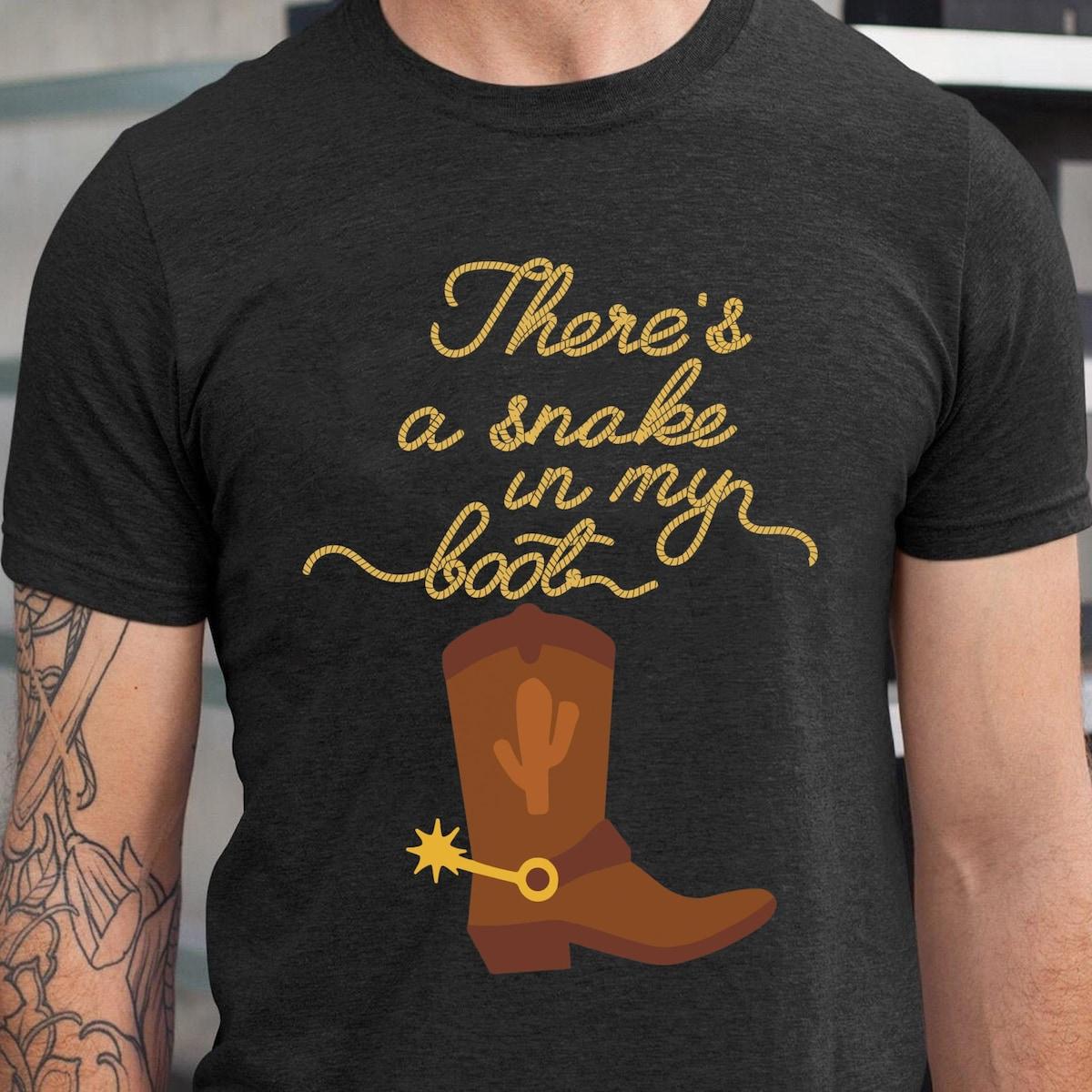 Woody Cowboy There's A Snake In My Boot Shirt 1