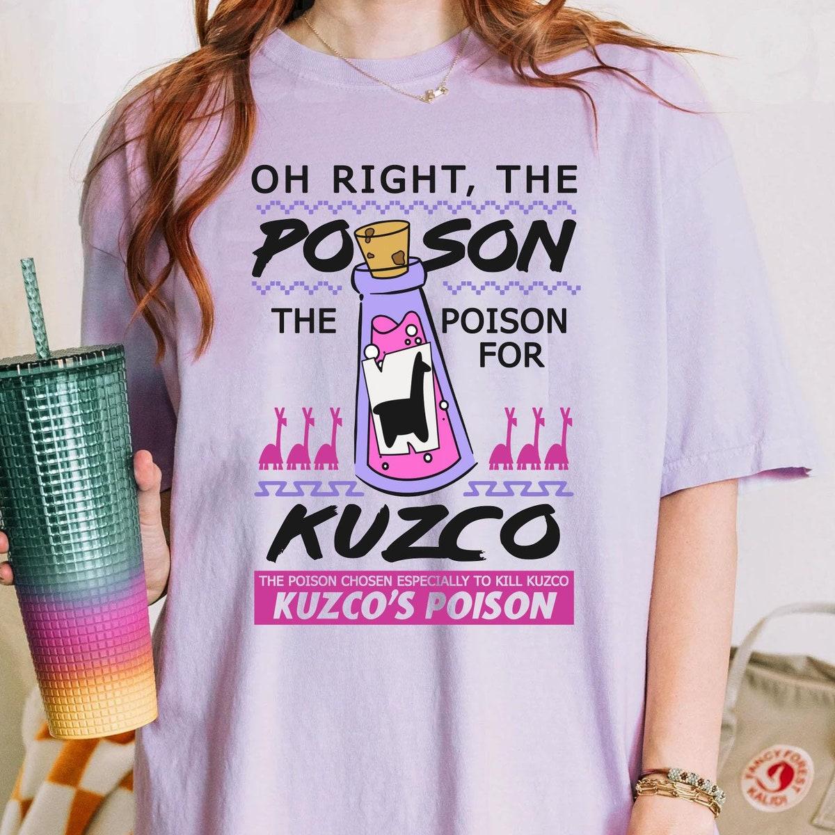 Yzma Oh Right The Poison Kuzco The Emperor's New Groove Villains Shirt 3