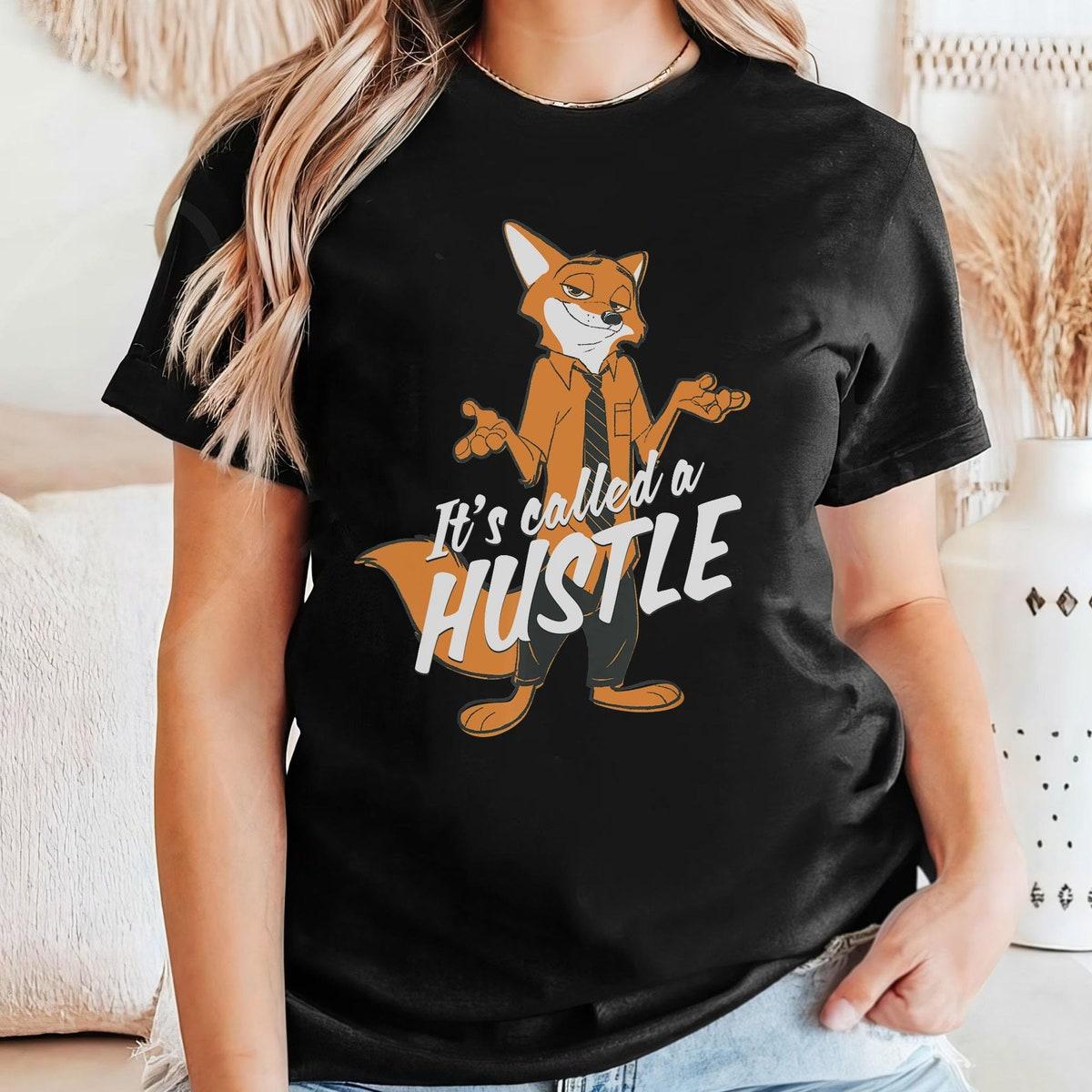 Zootopia Nick Wilde It's Called Hustle Shirt 1