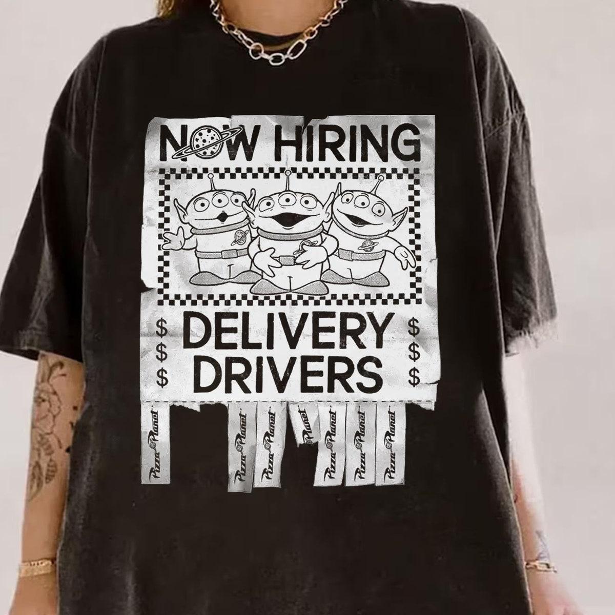 Aliens Pizza Planet Now Hiring Delivery Drivers Shirt 2