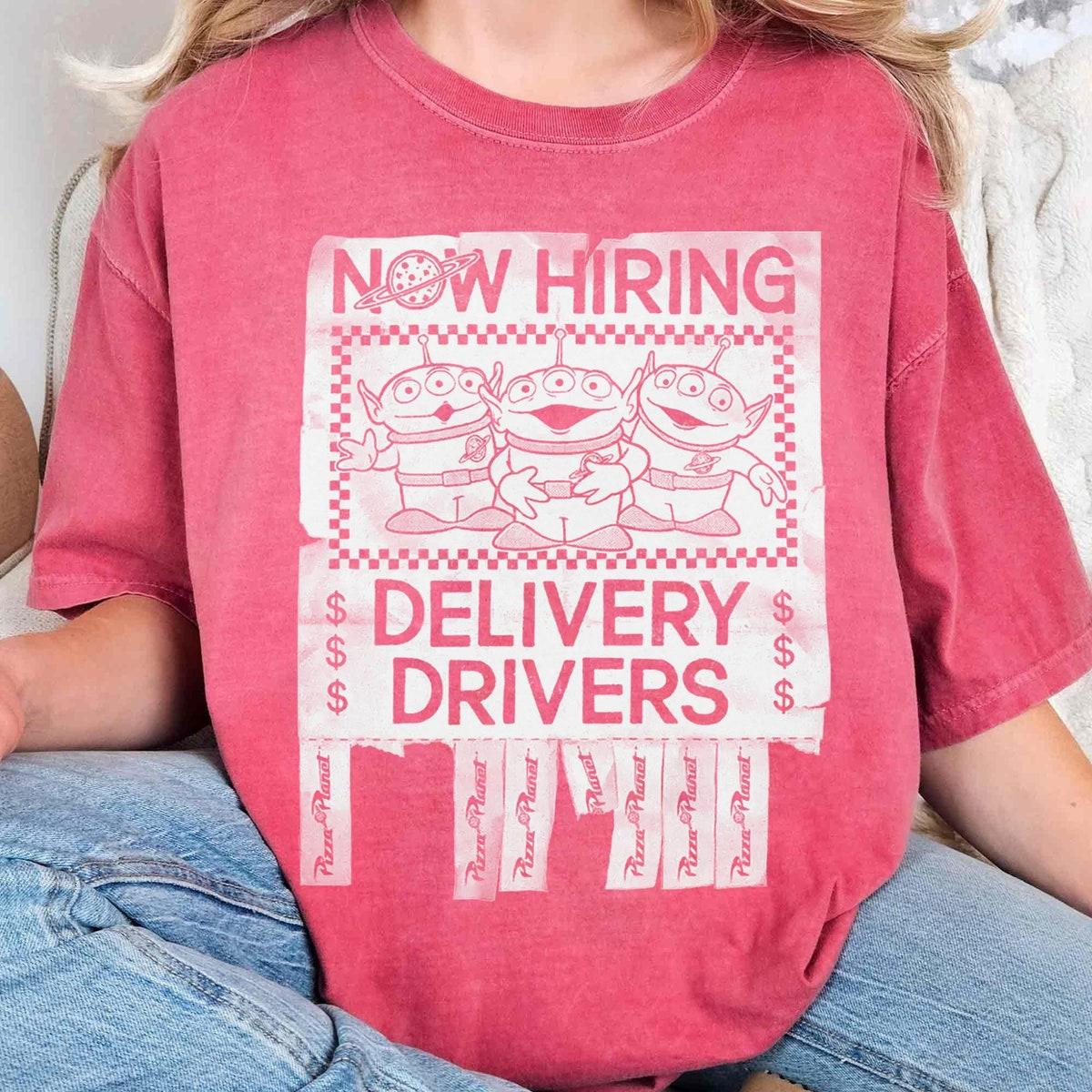 Aliens Pizza Planet Now Hiring Delivery Drivers Shirt 4