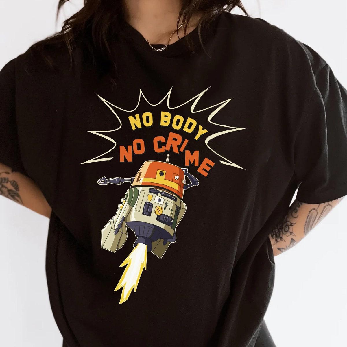 C1 10p Chopper No Body No Crime Vintage Star Wars Droid Shirt 1